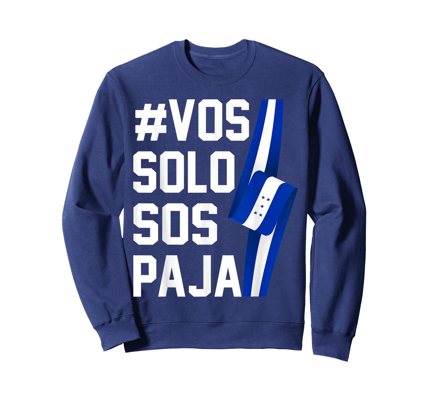 Honduras Flag Catracho Pride Hondureño Vos Solos Sos Pajas T-Shirt