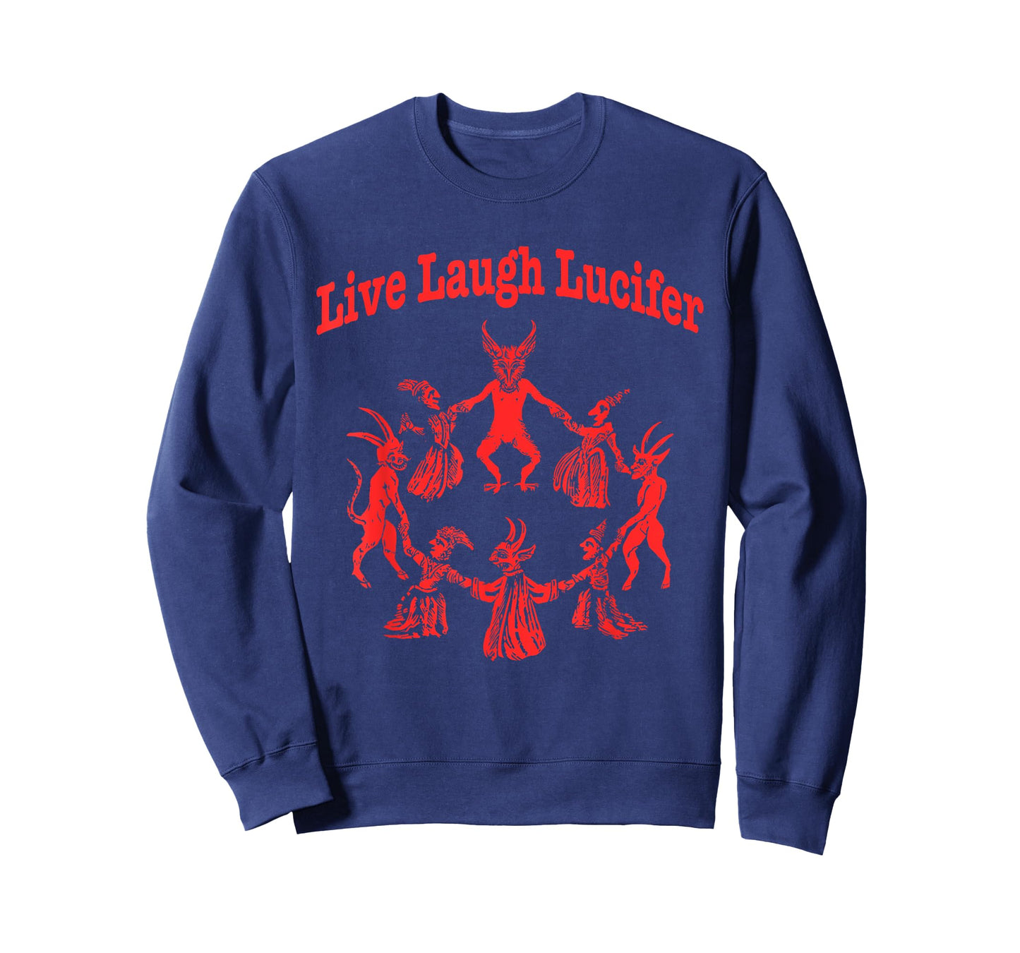 Live Laugh Lucifer T-Shirt