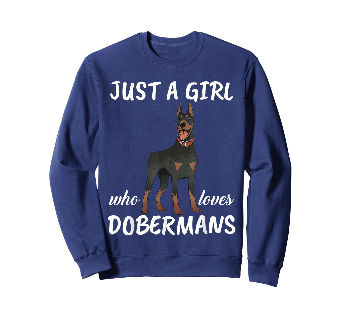 Just A Girl Who Loves Dobermans Clothes Dog Gift Doberman T-Shirt
