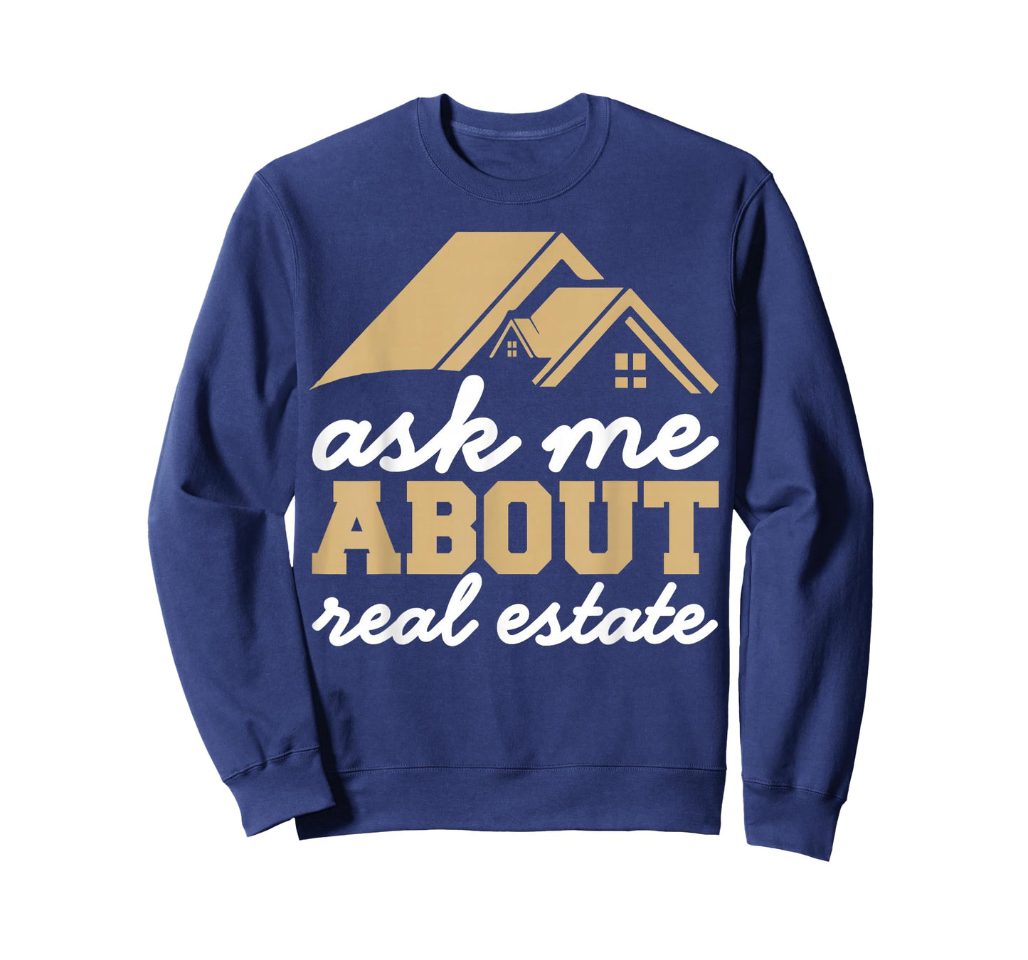 Ask Me About Real Estate Funny Realtor T-Shirt
