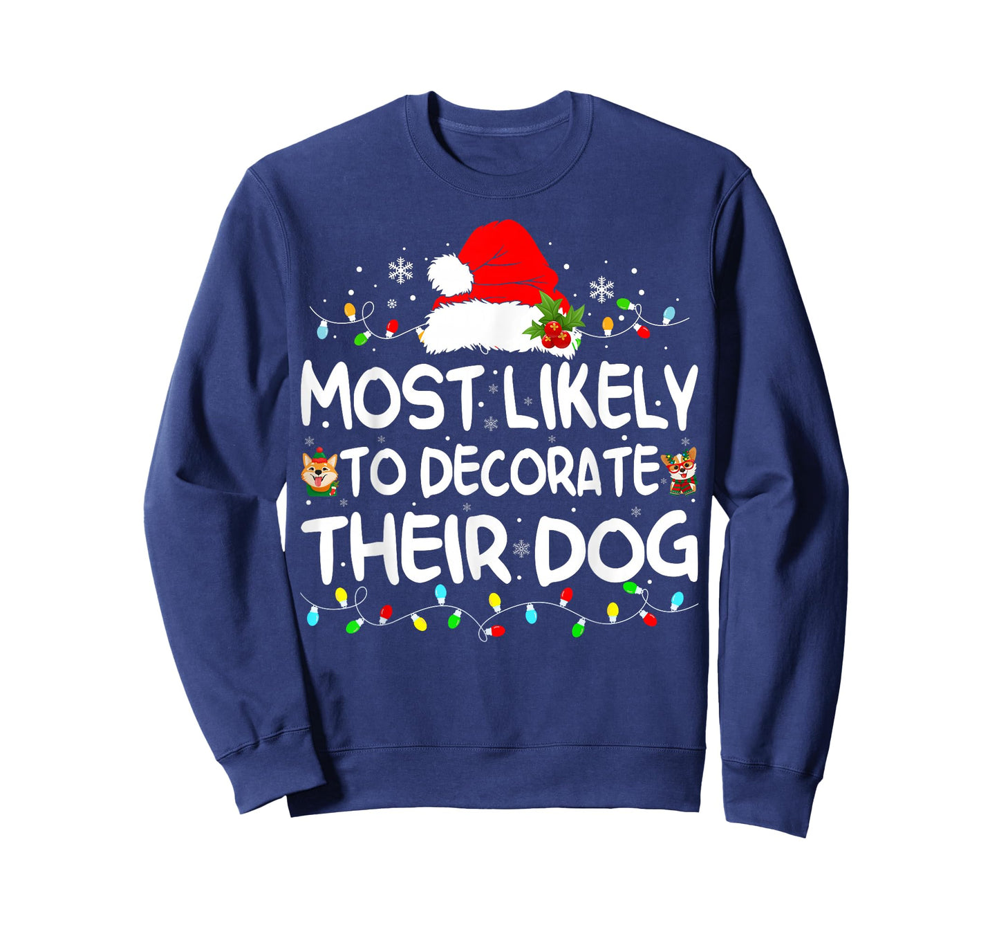 Most Likely To Decorate Their Dog Christmas Matching Family T-Shirt