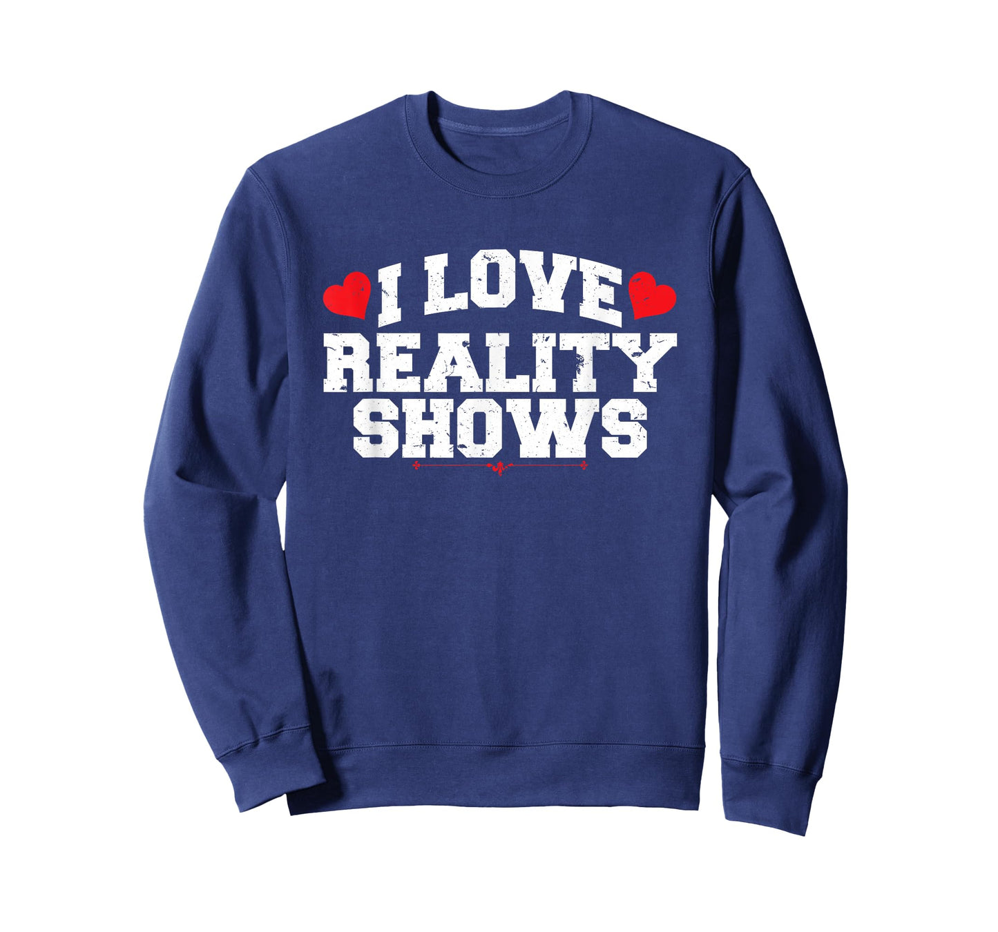 I Love Reality Show Watching TV T-Shirt