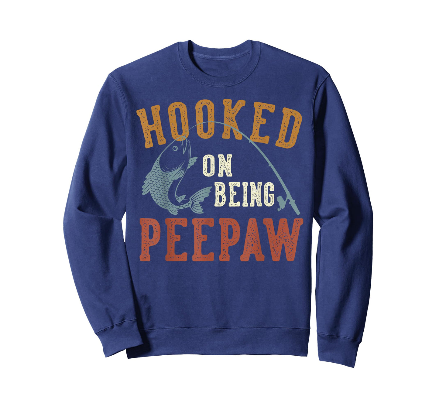 Hooked On Being Peepaw Father's Day Fishing Peepaw T-Shirt