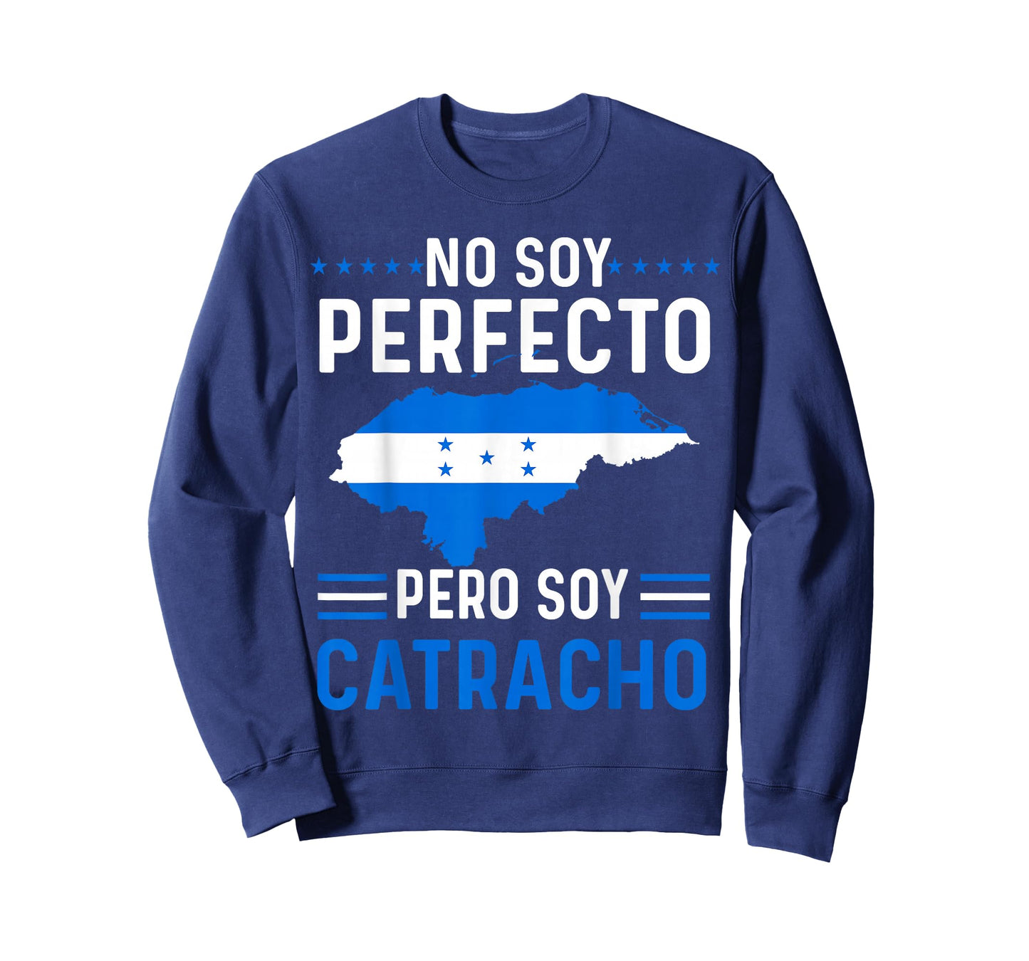 No Soy Perfecto Pero Soy Catracho Honduran Flag Map Pride T-Shirt