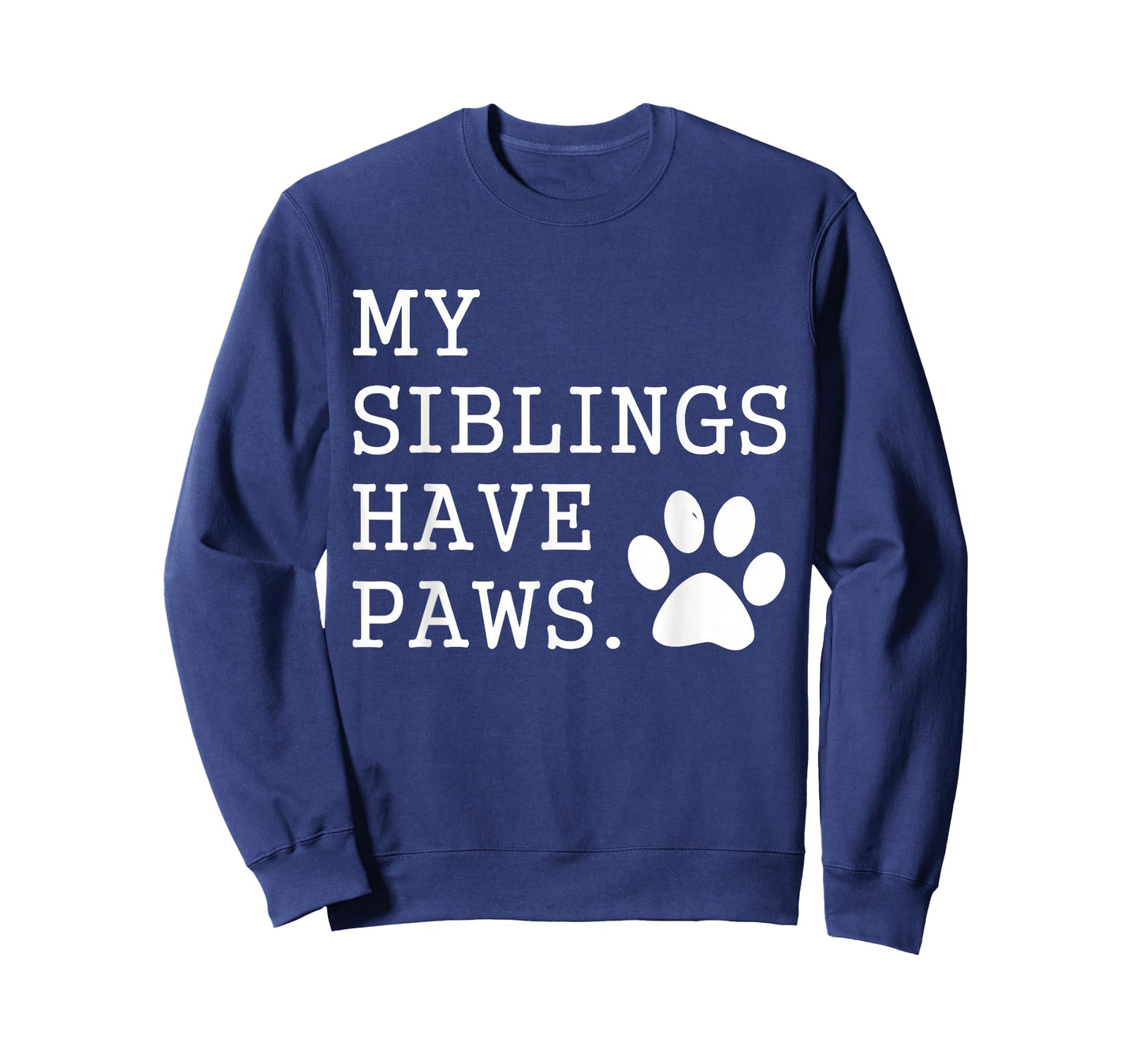 My Siblings Have Paws for Toddler Dog Brother Cat Sister T-Shirt