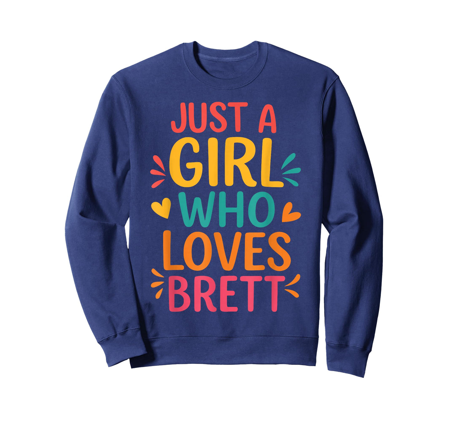 Just A Girl who loves BRETT T-Shirt Cute BRETT T-Shirt