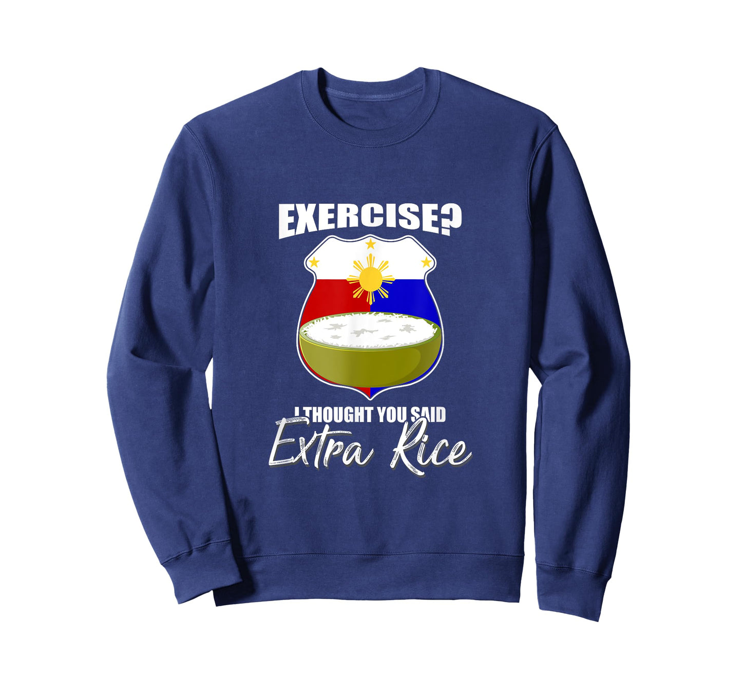 I Thought You Said Extra Rice Philippines T-Shirt