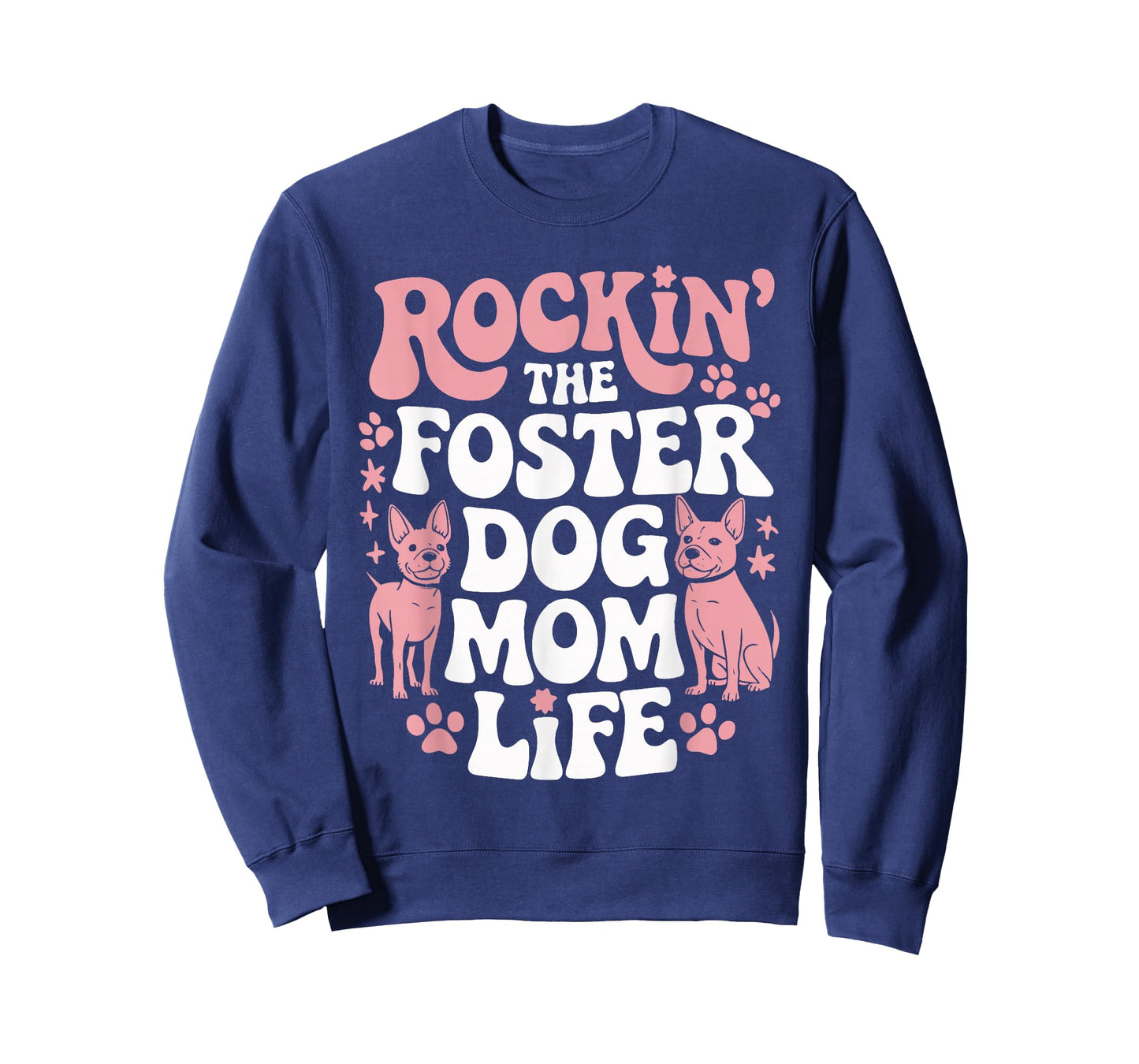 Rockin' The Foster Dog Mom Life T-Shirt