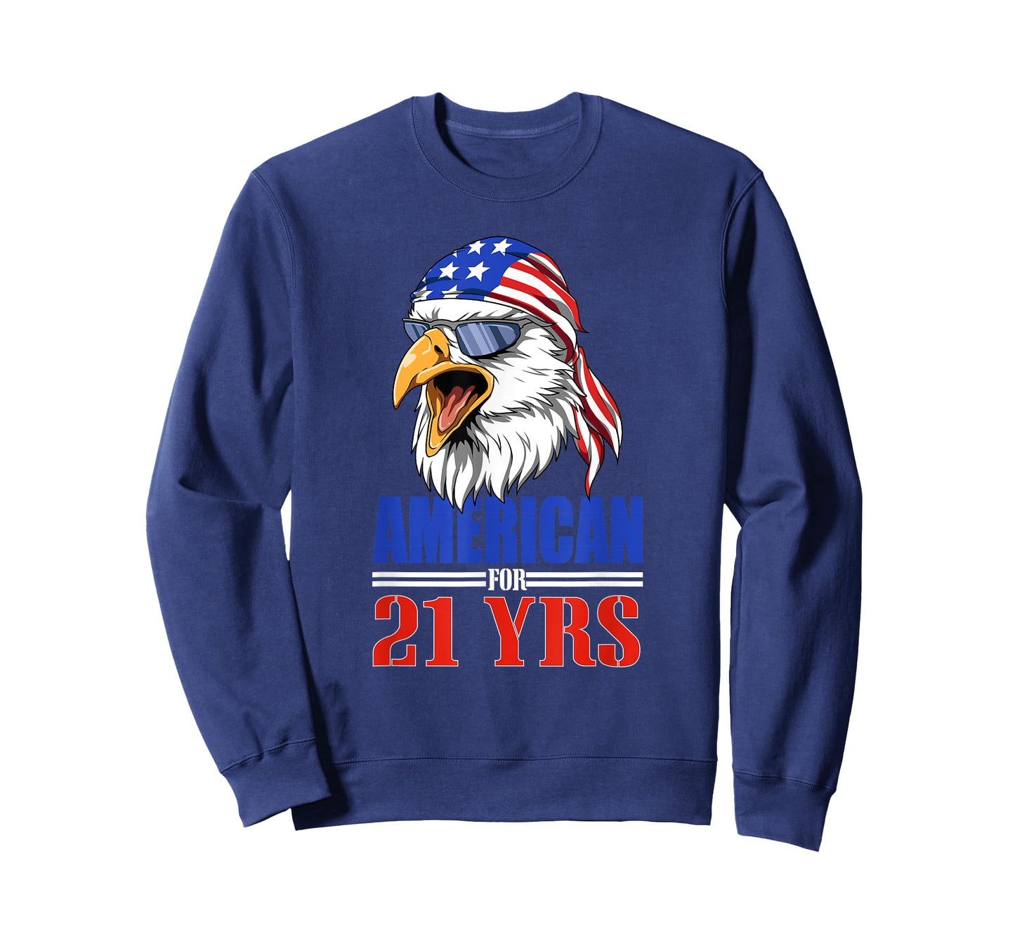 Funny 21st Birthday - USA Eagle Patriotic Gift Women Men T-Shirt