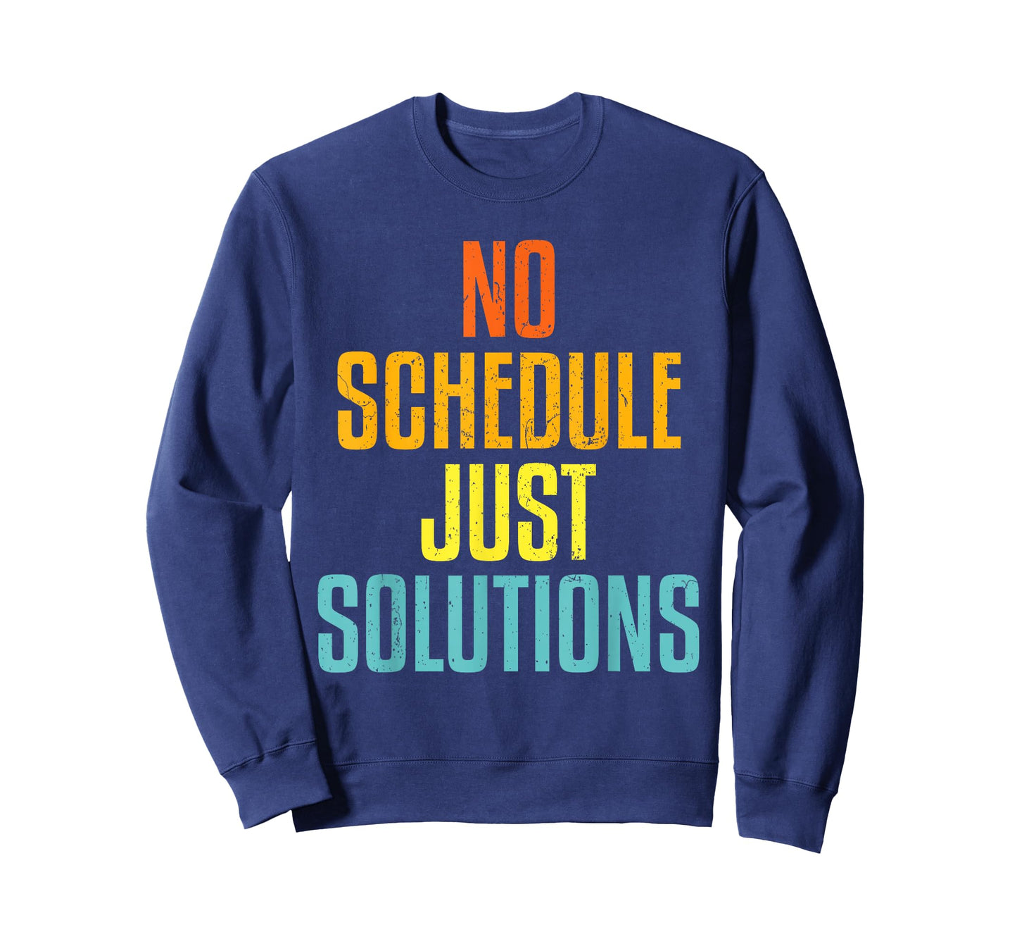 HVAC No Schedule Just Solutions | Ideal for HVAC Students T-Shirt
