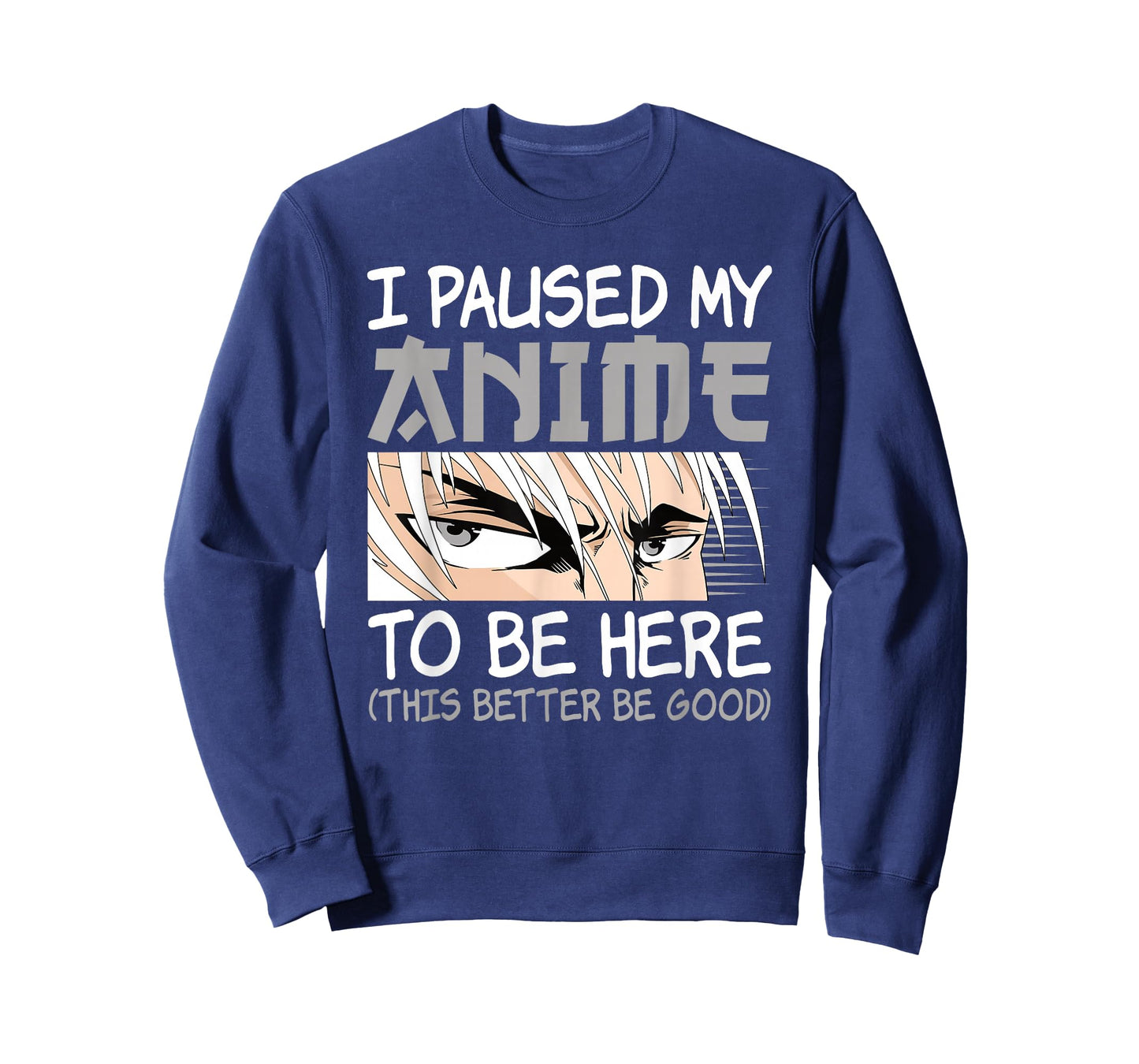 I Paused My Anime To Be Here Funny Japanese Otaku Men Boys T-Shirt