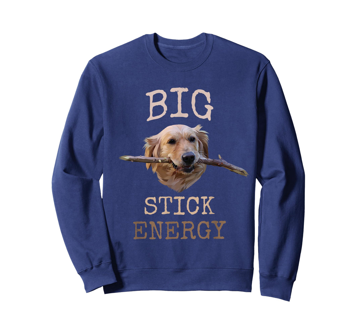 Big Stick Energy - Funny Golden Retriever Owner Gift T-Shirt