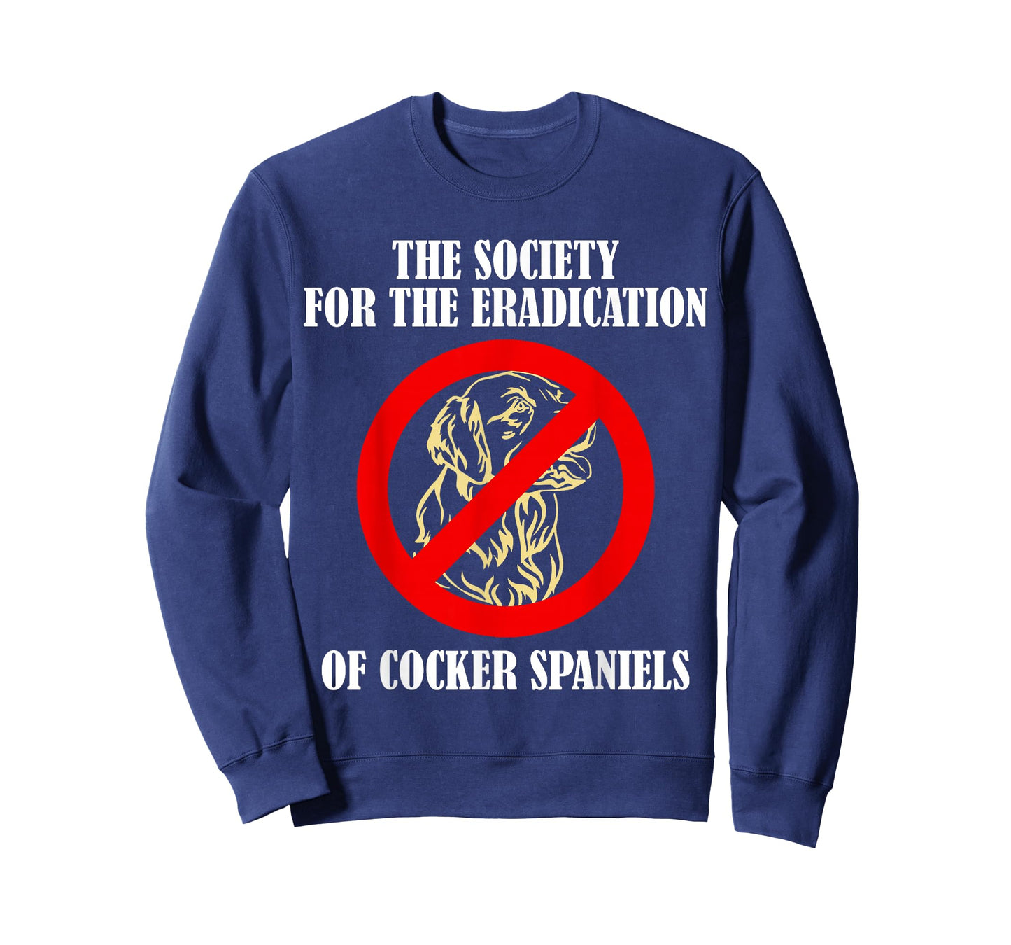 The Society For The Eradication Of Cocker Spaniels T-Shirt