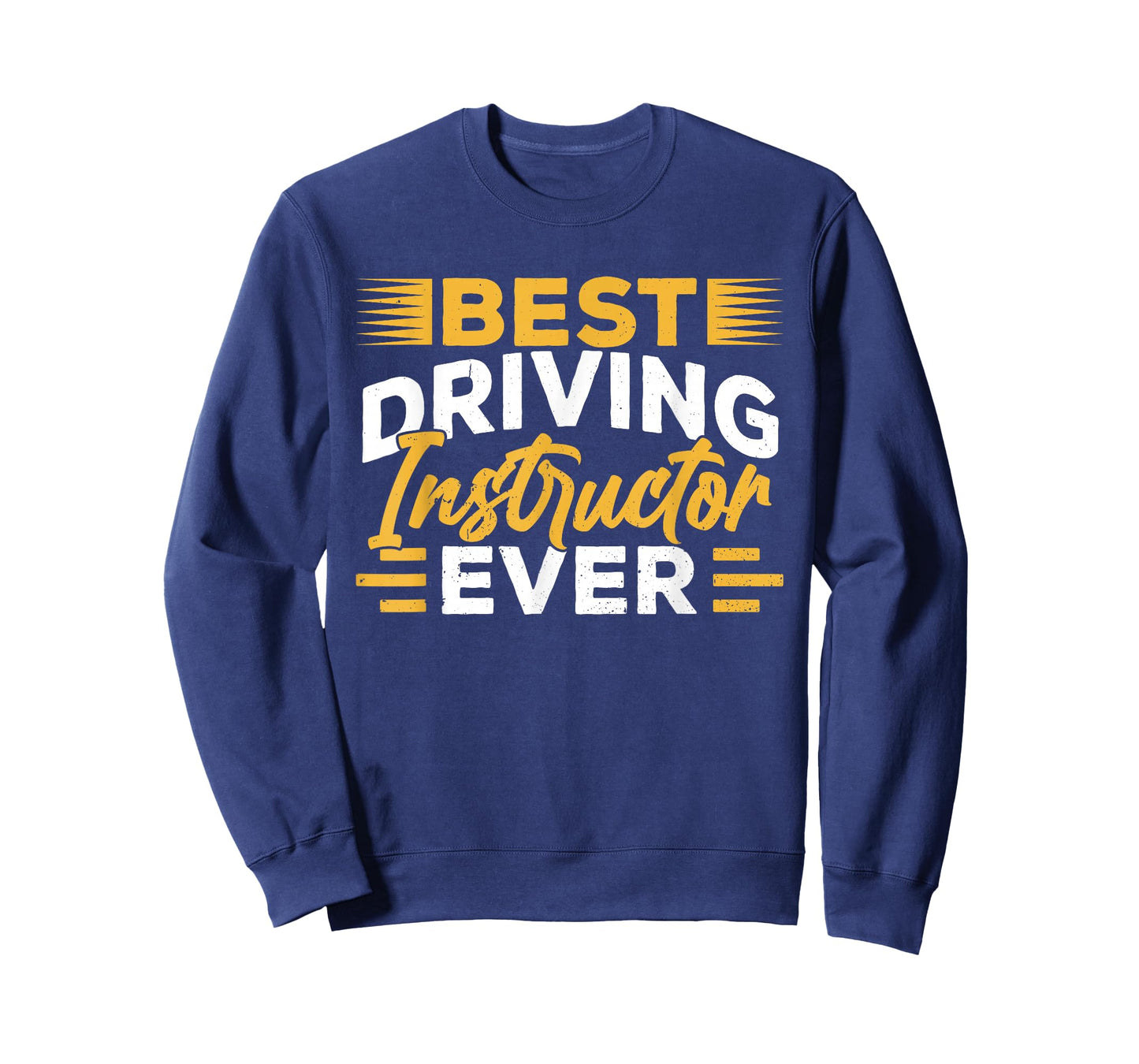 Best Driving Instructor Ever Drive Sayings Teacher T-Shirt