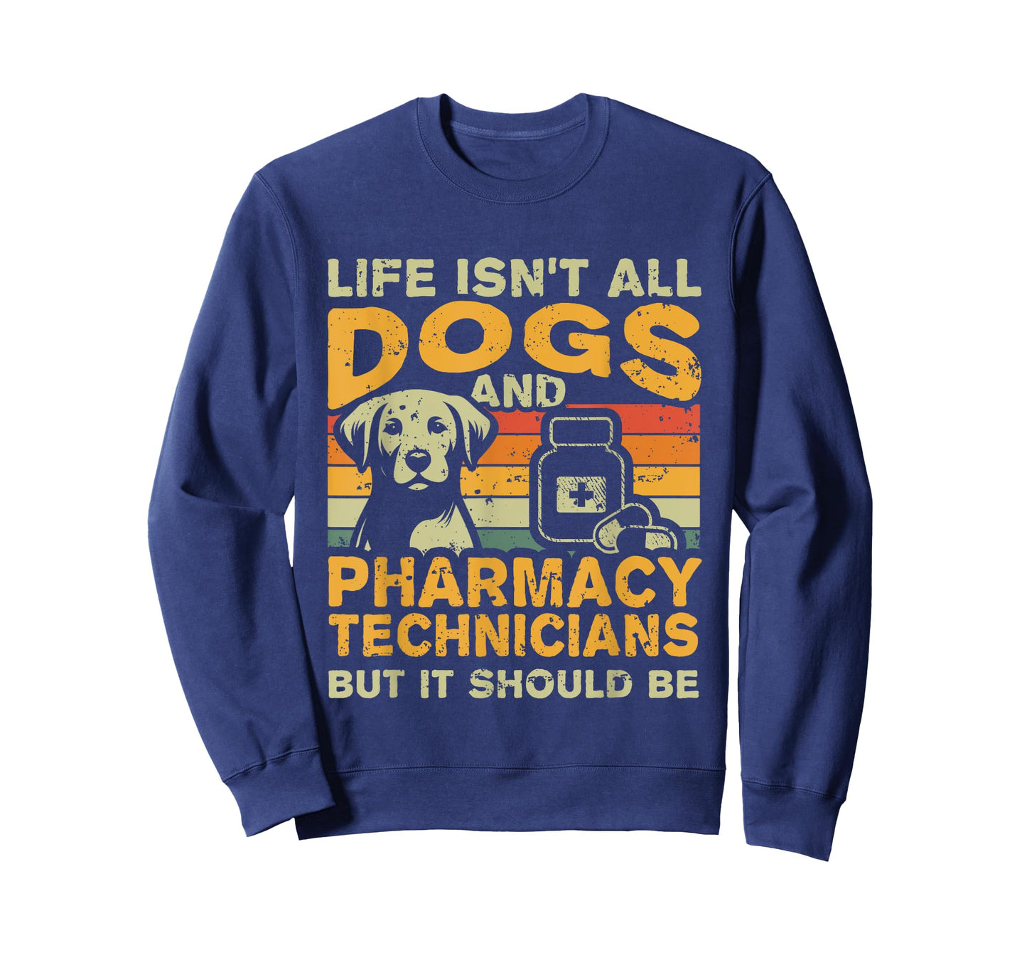 Retro Life Isn't All Dogs And Pharmacy Technician T-Shirt