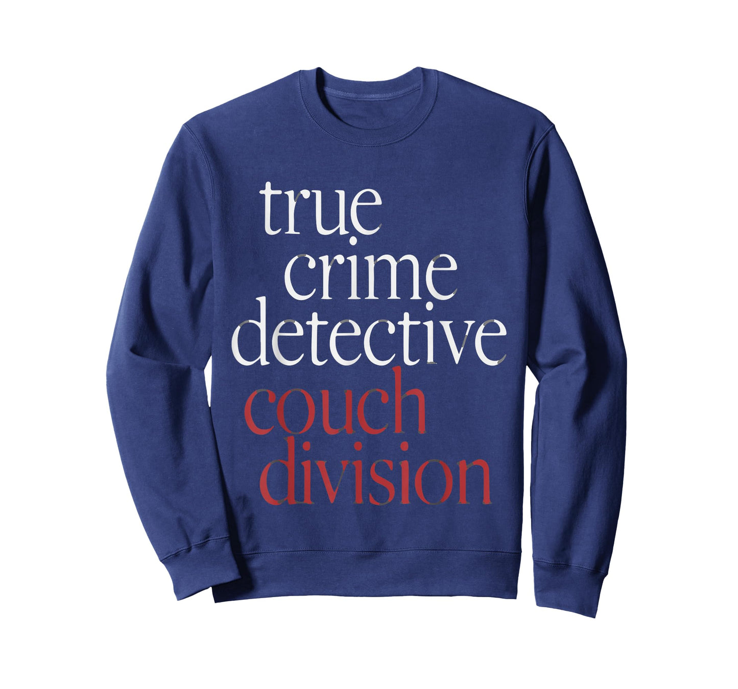 True Crime Detective Couch Division T-Shirt