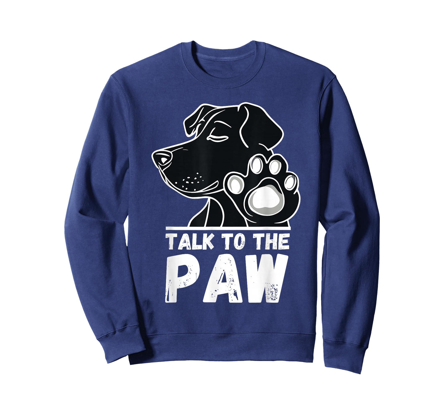 Talk to the Paw Dog Funny Sayings T-Shirt