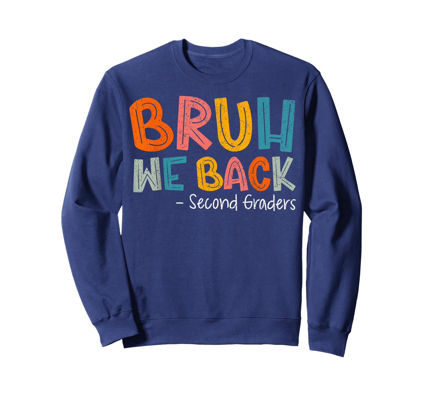 Bruh We Back Second Graders First Day Of 2nd Grade Boy Girl T-Shirt