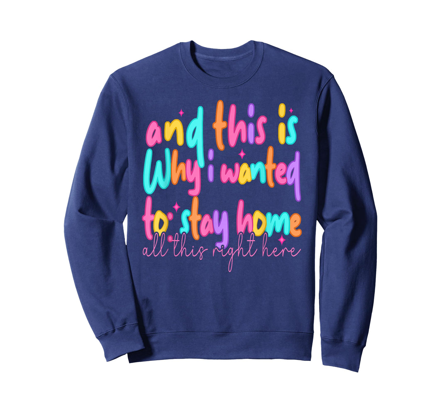 and This is Why I Wanted to Stay Home This All This Right T-Shirt