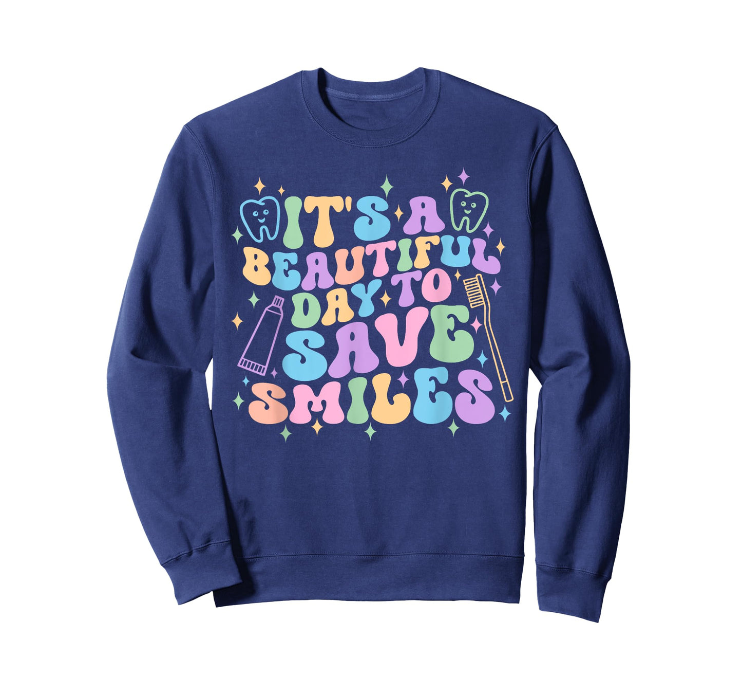 It's a Beautiful Day to Save Smiles Dental Hygienist Dentist T-Shirt