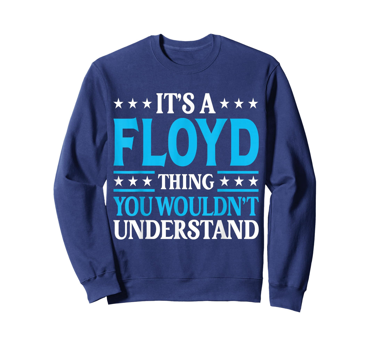 It's A Floyd Thing Surname Funny Team Family Last Name Floyd T-Shirt