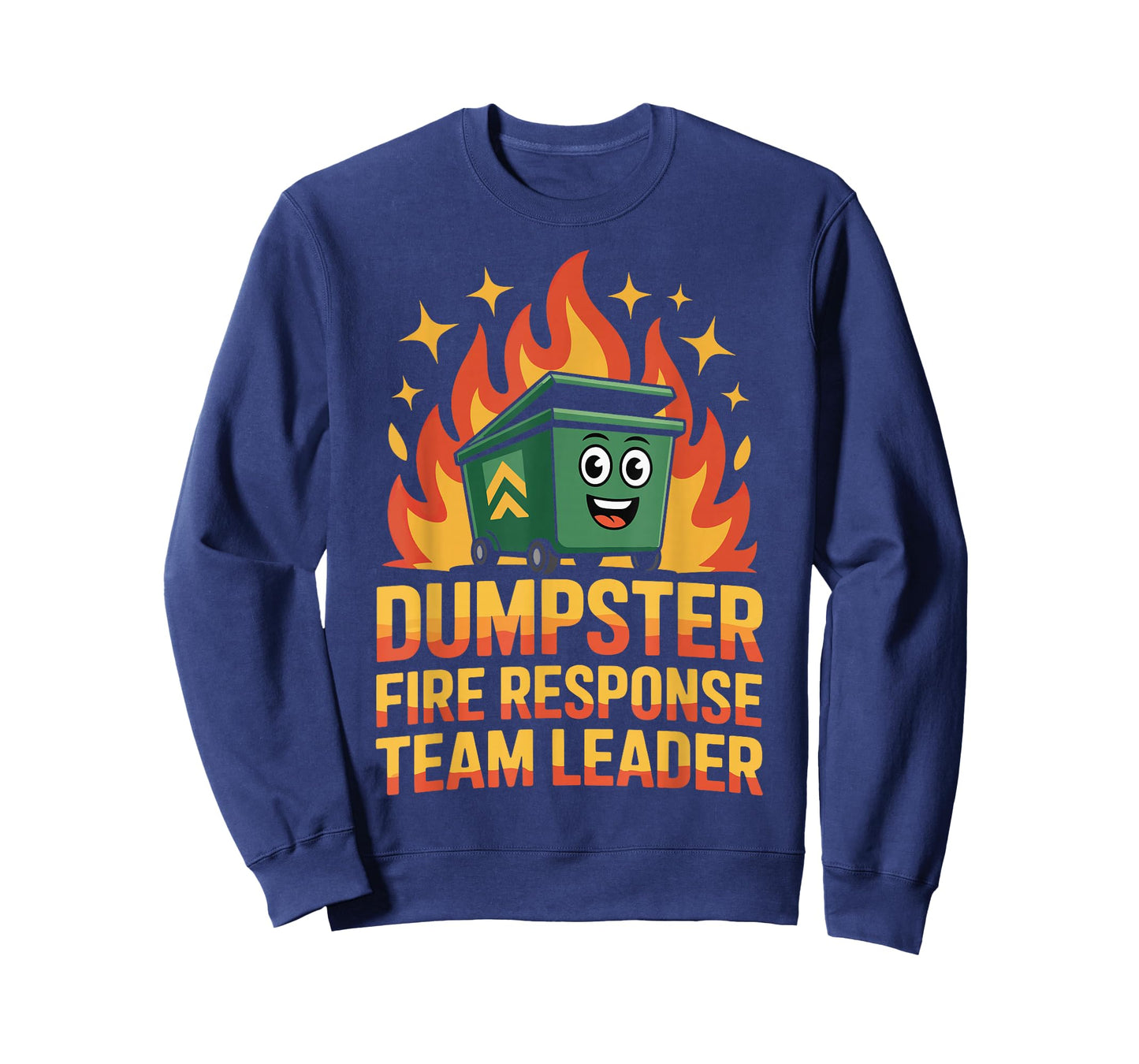 Dumpster Fire Response Team Leader T-Shirt