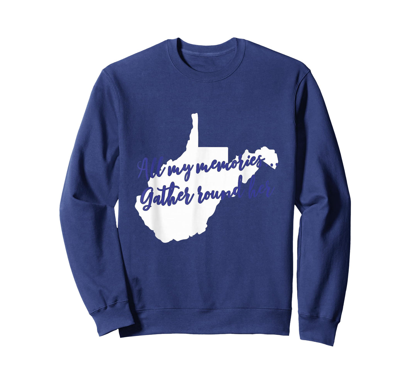 West Virginia All My Memories Gather Round Her T-shirt T-Shirt