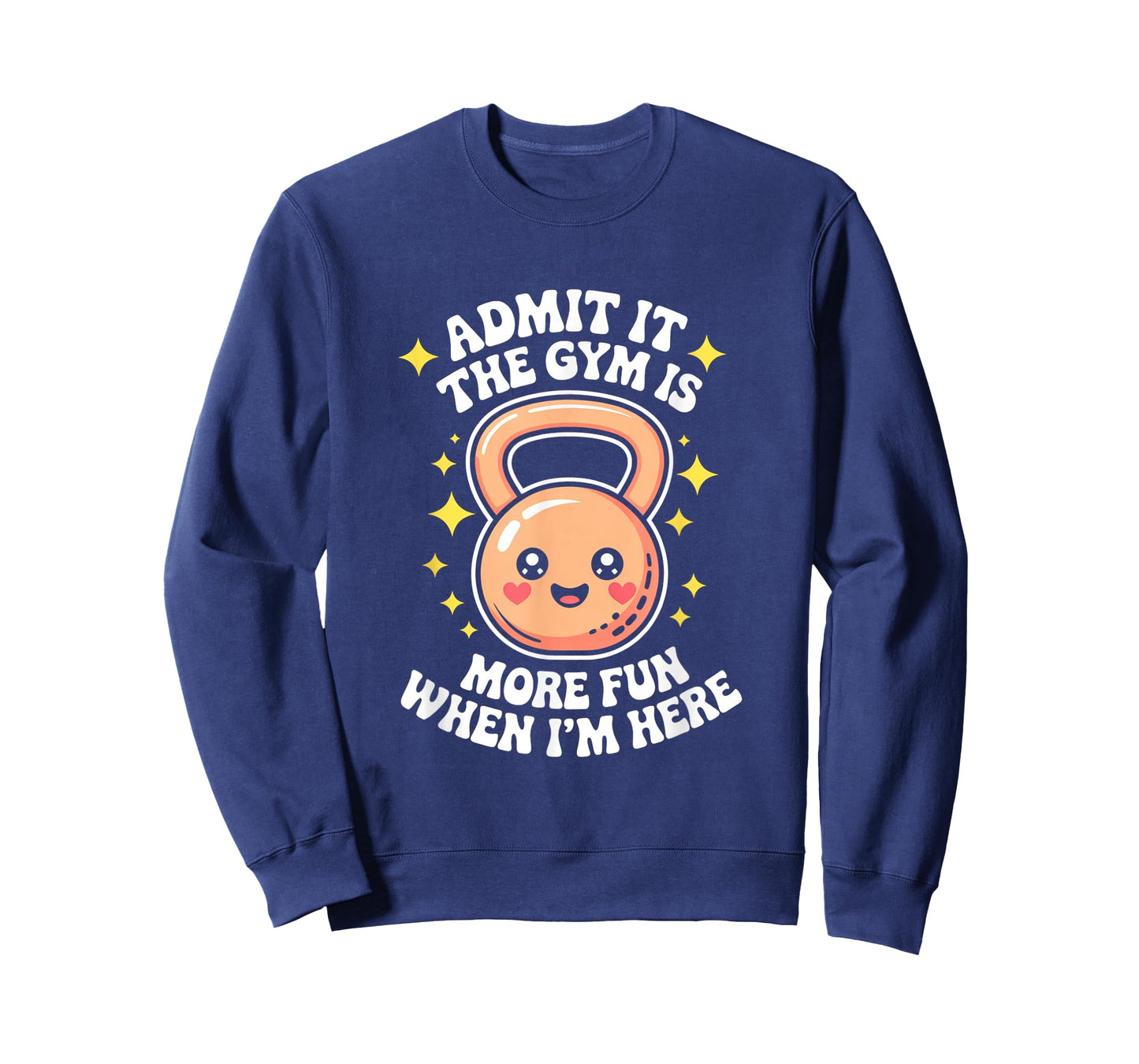 Admit It The Gym is More Fun When I'm Here Funny Workout Men T-Shirt