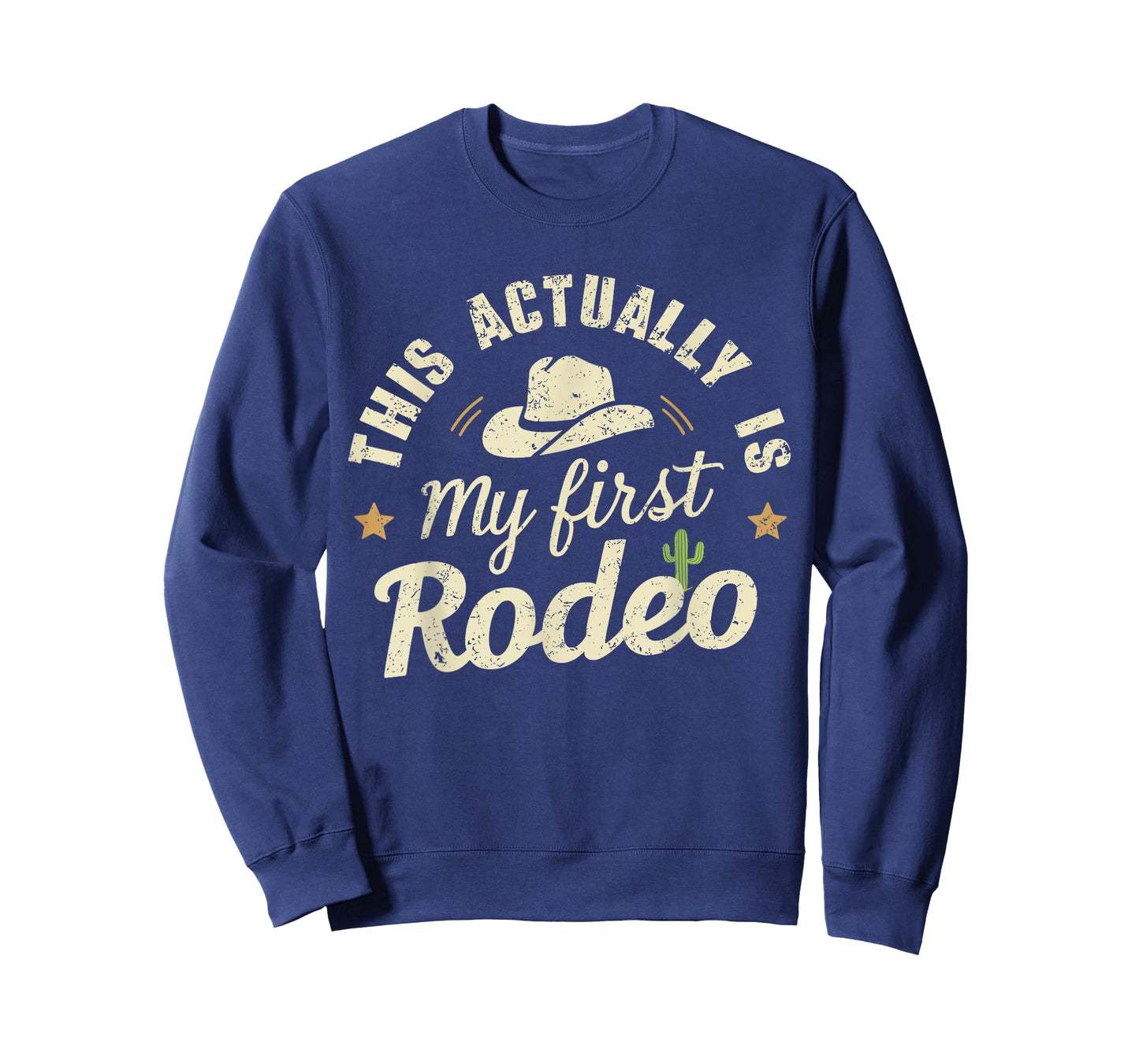 This Is Actually My First Rodeo - Humorous Western T-Shirt