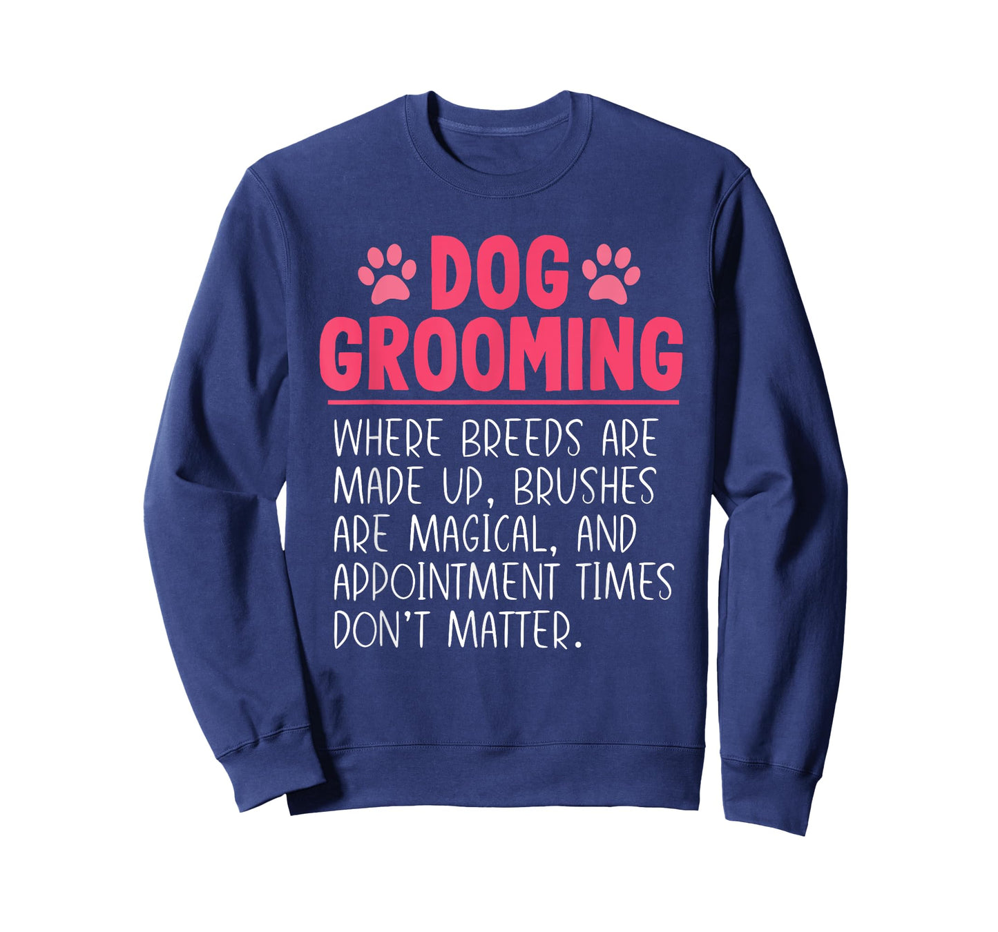 Dog Groomer Funny Breeds Joke Pet Grooming Puppy Care T-Shirt