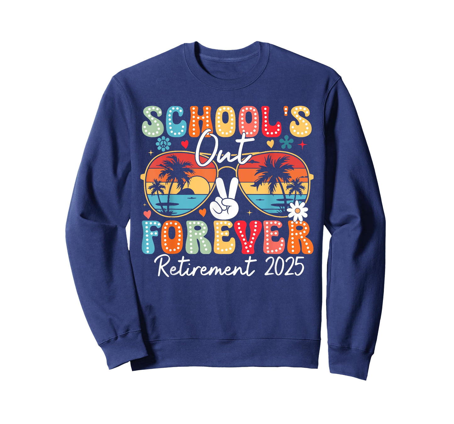 Vintage School's Out Forever Retirement 2025 Teachers T-Shirt