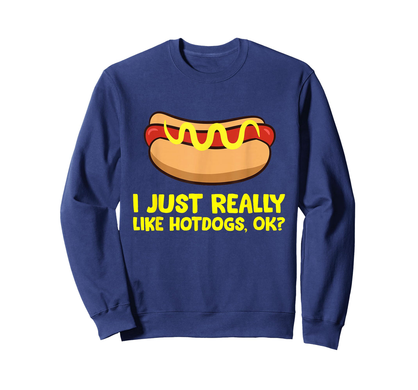 Hot Dog Lover I Just Really Like Hotdogs T-Shirt