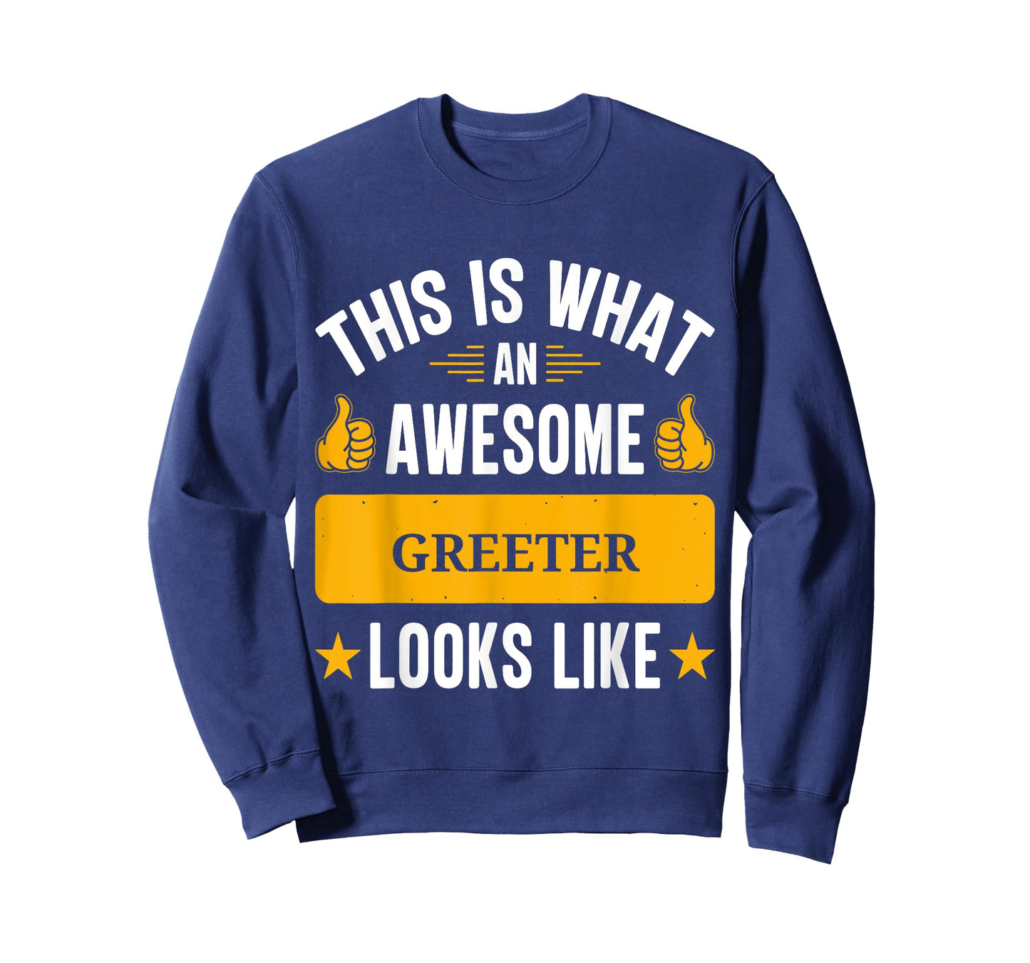 Greeter gifts funny quote Greeter T-Shirt