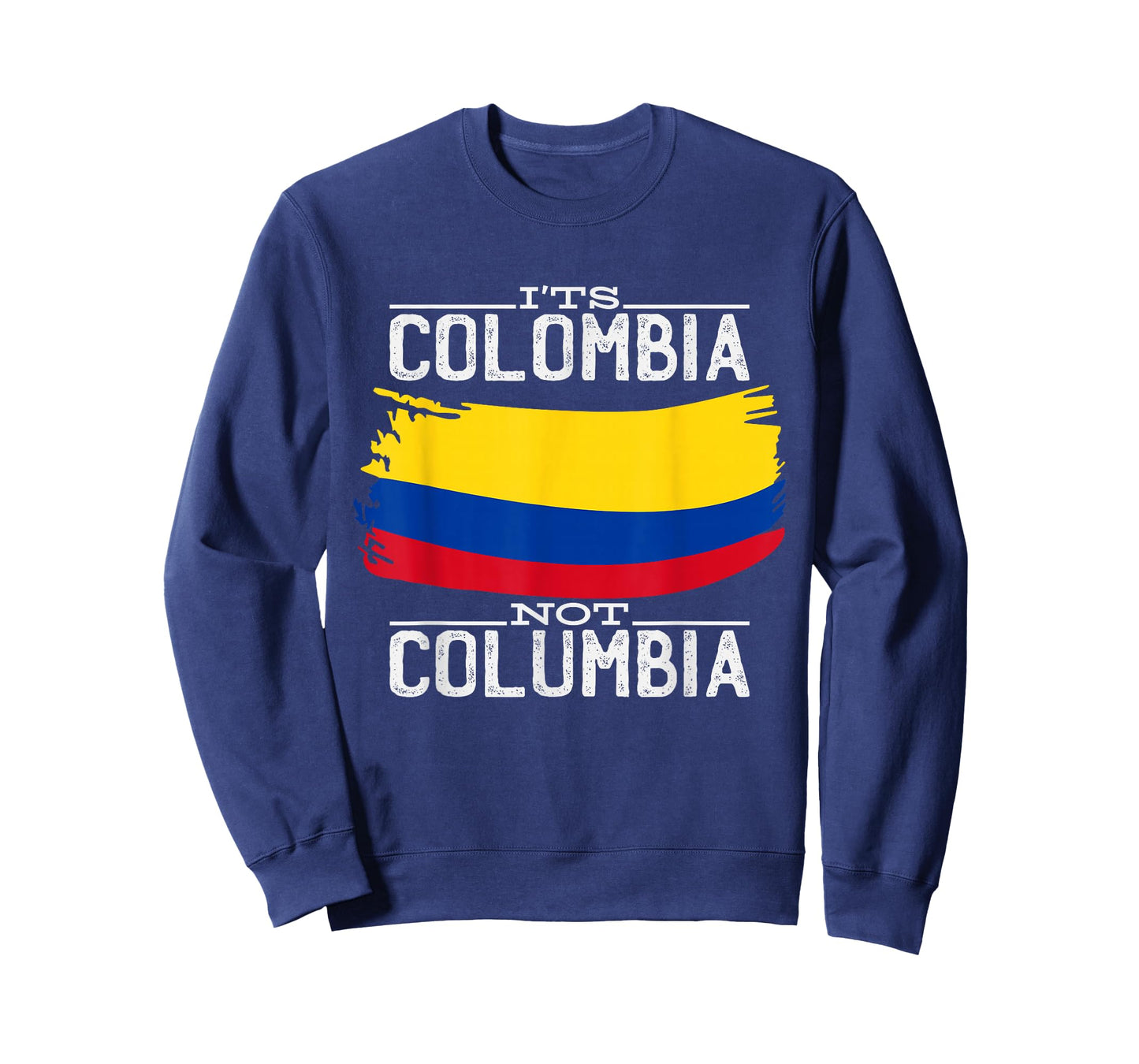 It's Colombia Not Columbia T-Shirt
