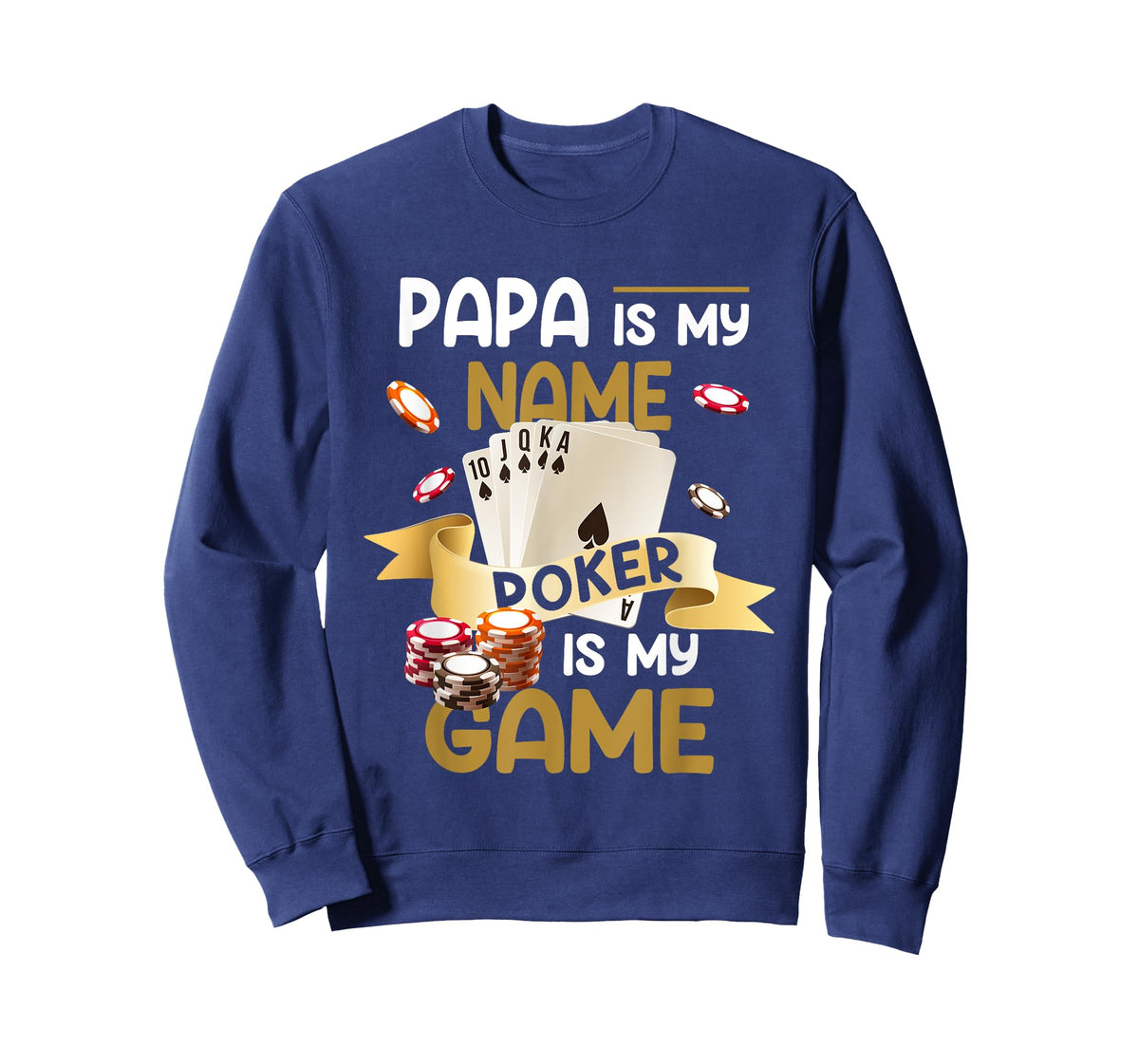 Papa Is My Name Poker Is My Game Dad Funny Father Poker T-Shirt