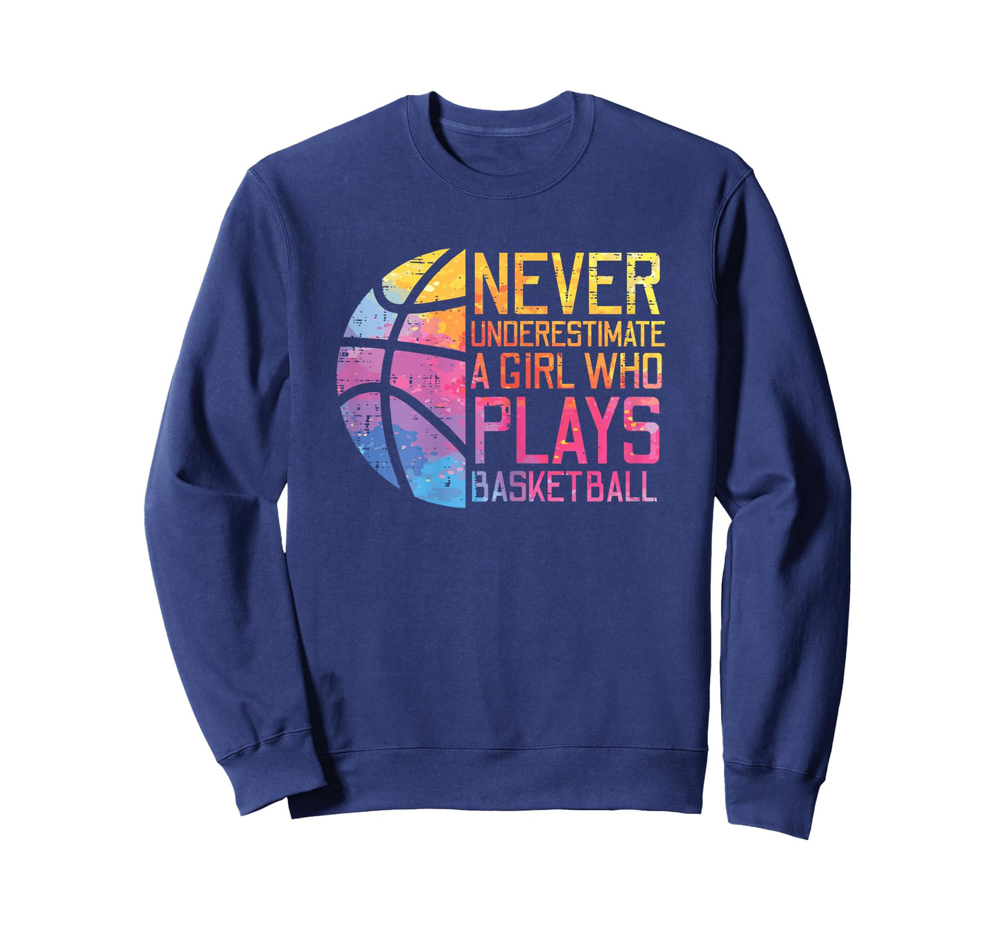 Never Underestimate Girl Plays Basketball Women Girls Kids T-Shirt