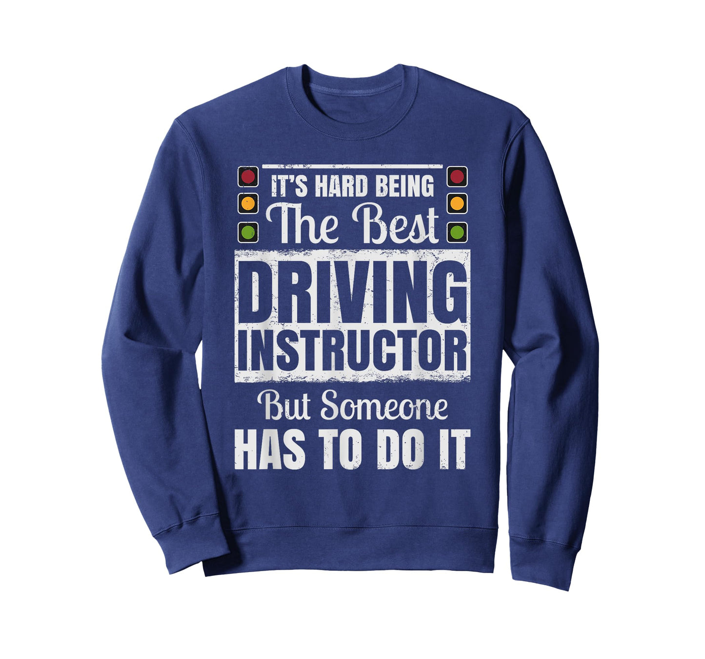It's Hard Being The Best Driving Instructor T-Shirt