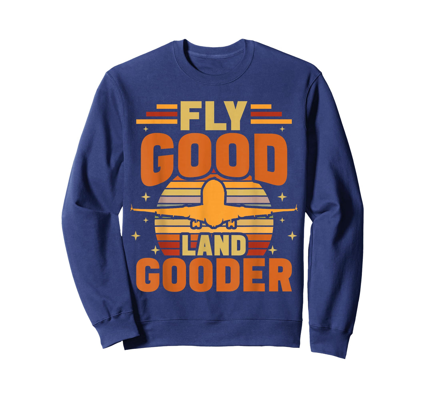 Fly Good Land Gooder Airline Pilot Private Pilot Student T-Shirt