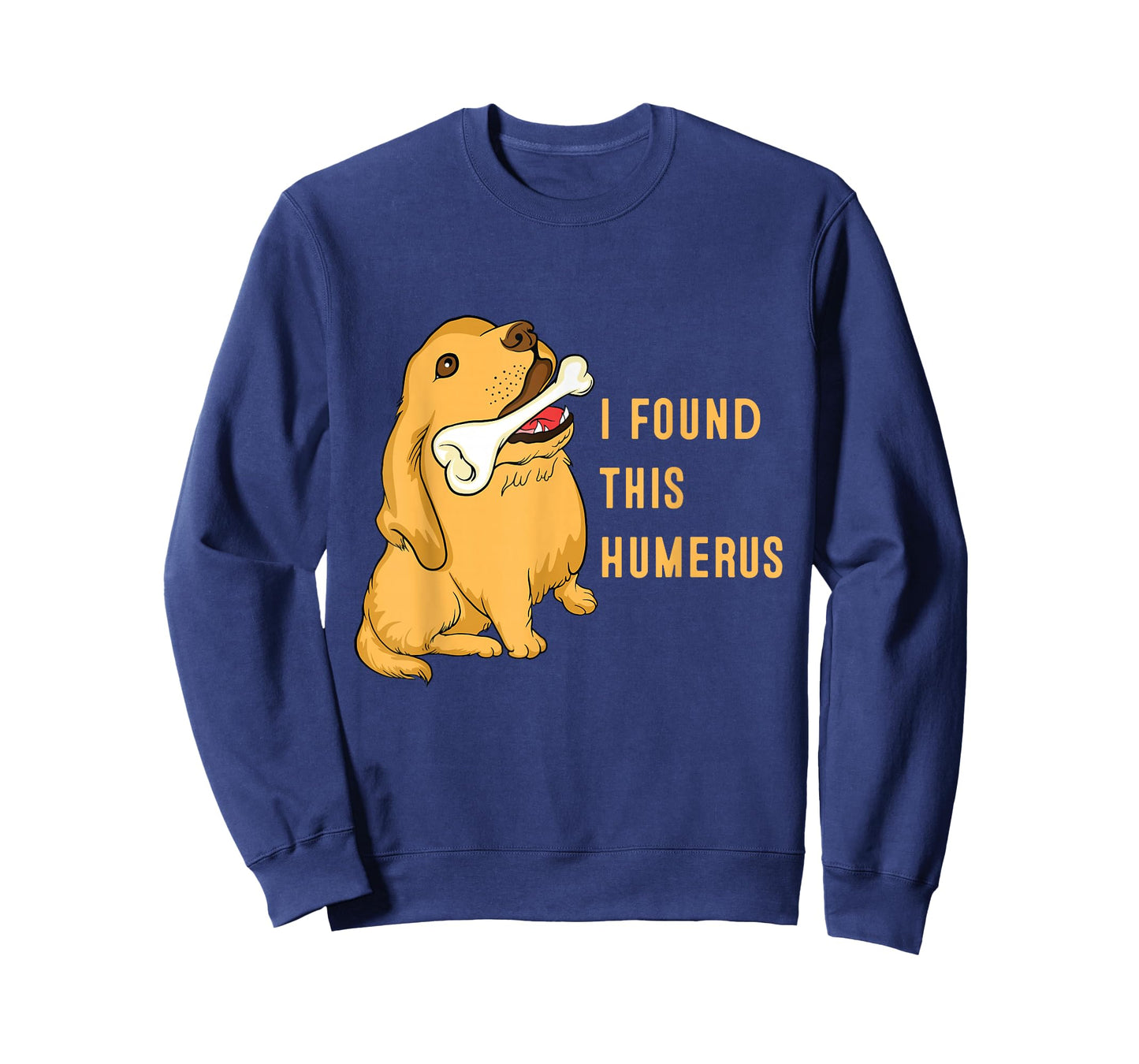 I found this humerus dog with bones funny T-Shirt
