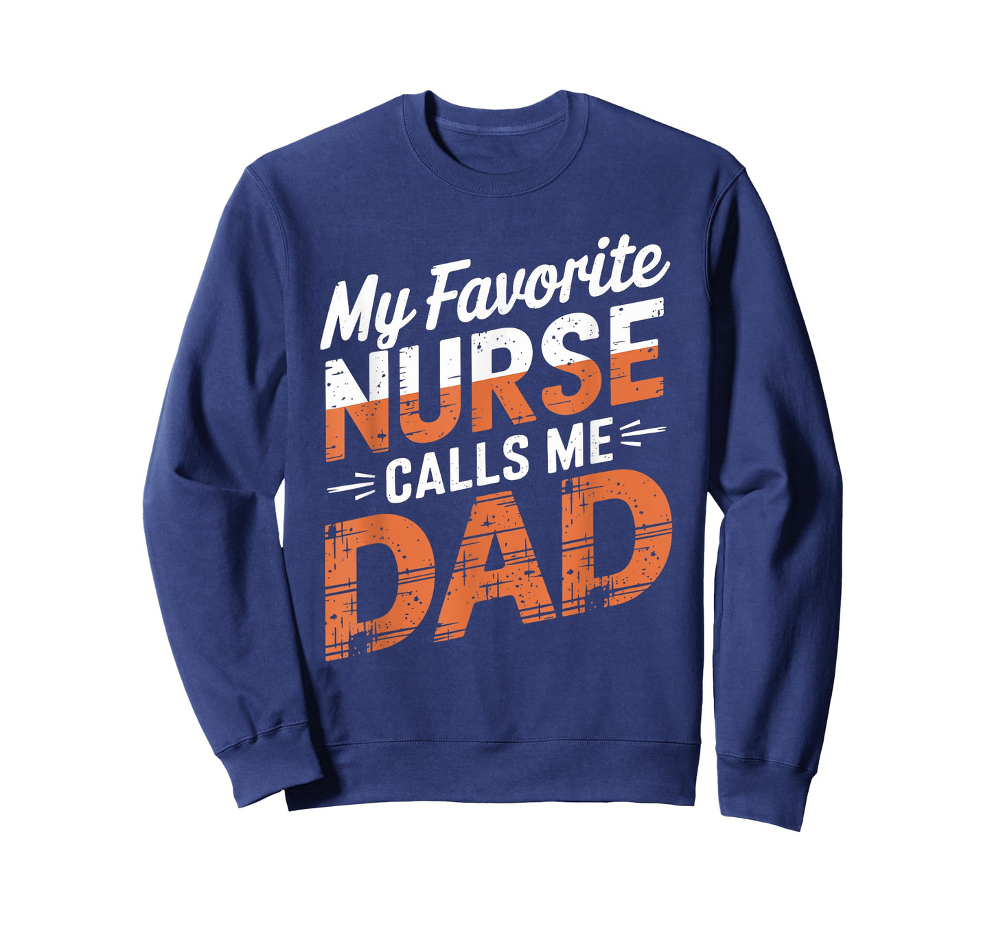 Nurse Dad My Favorite Nurse Calls Me Dad, Nursing Father T-Shirt
