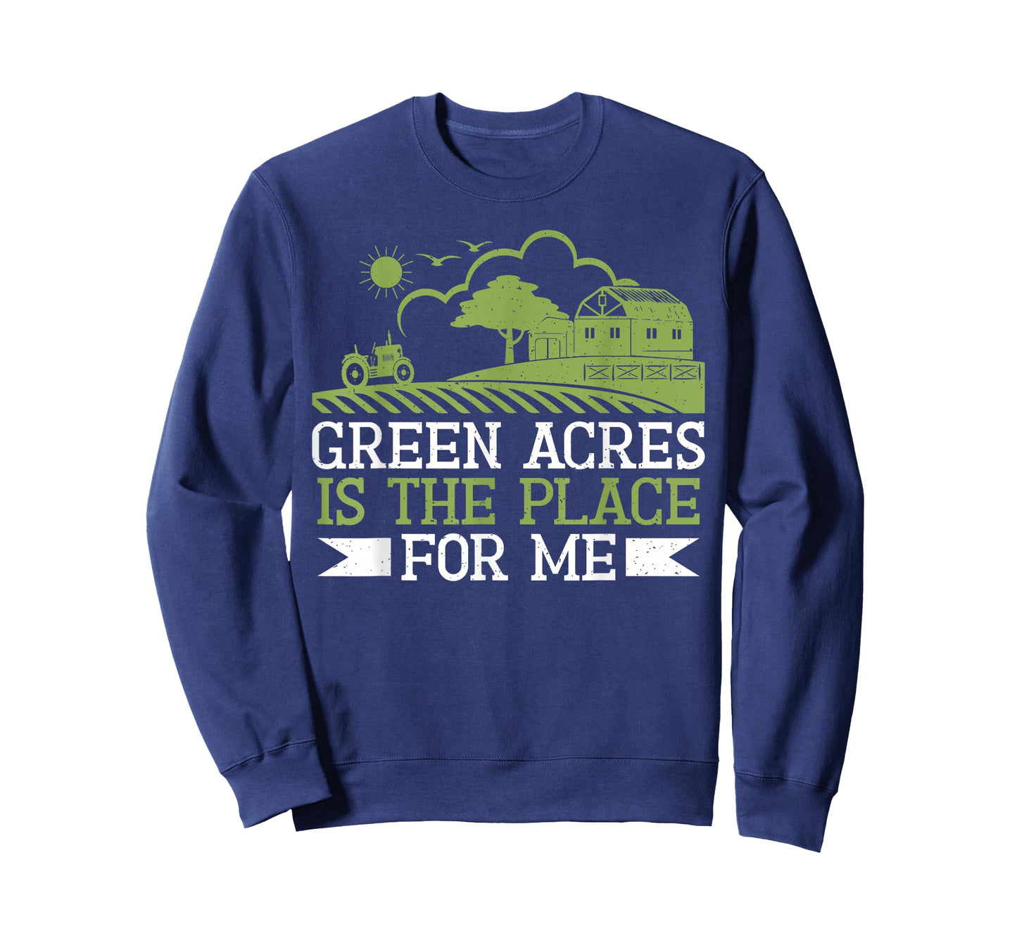 Green Acres is the Place for me Farm T-Shirt