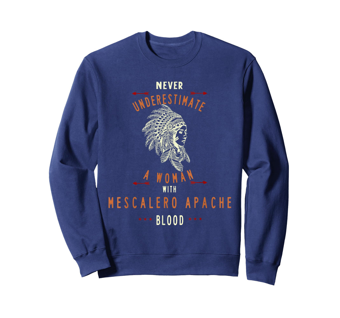 MESCALERO APACHE Native Indian Woman Never Underestimate T-Shirt