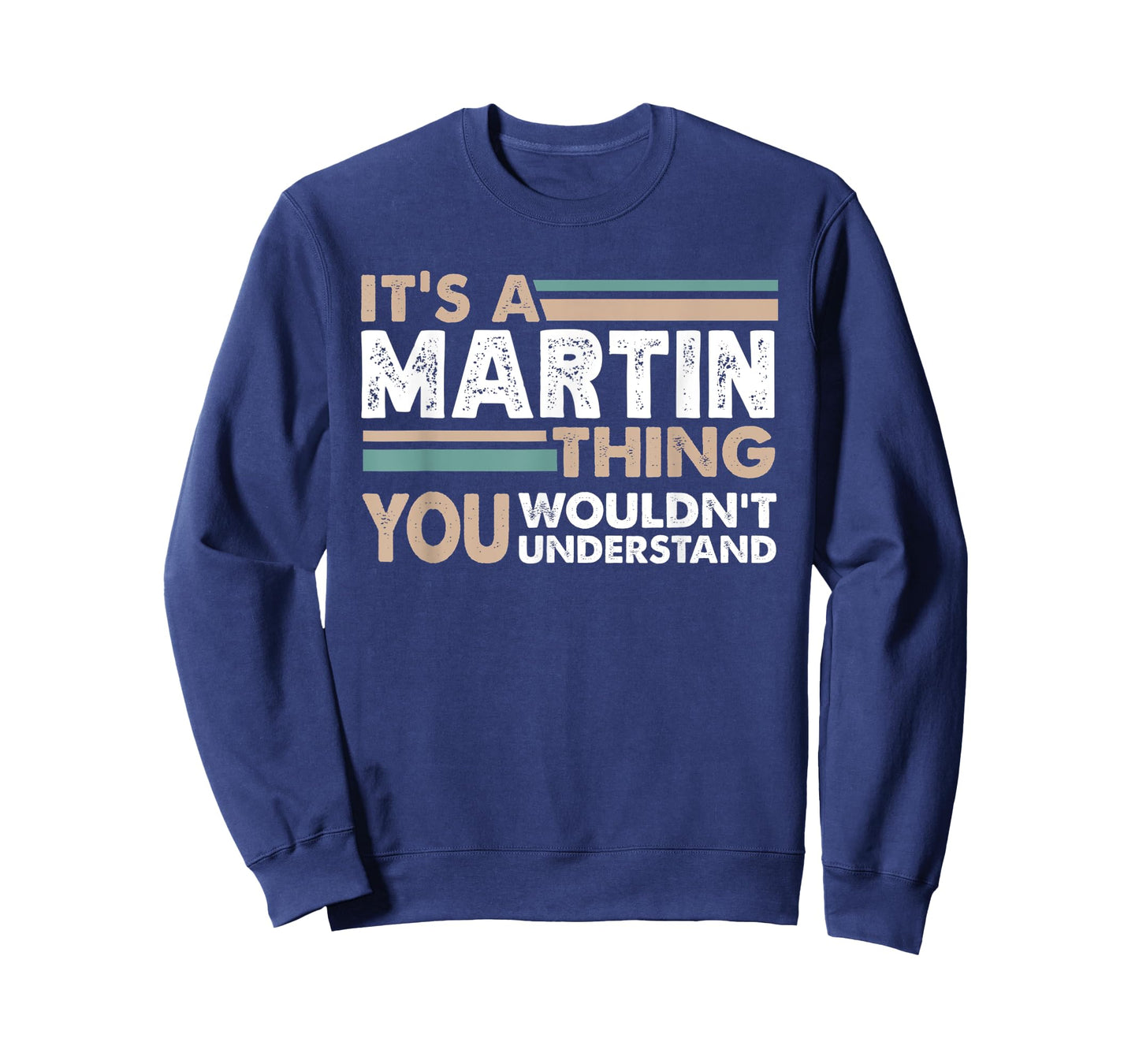 It's A Martin Thing You Wouldn't Understand Family Name T-Shirt