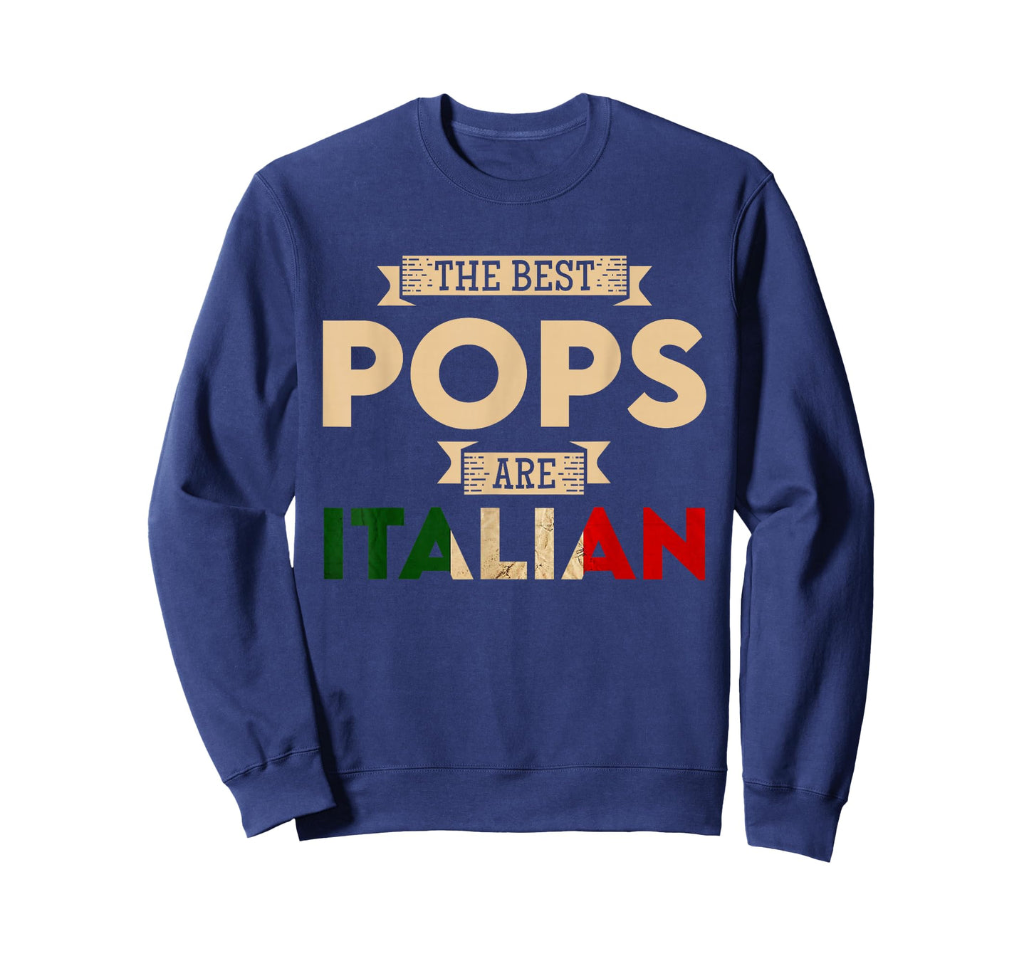 The Best Pops Are Italian Flag Funny Italian Papa T-Shirt