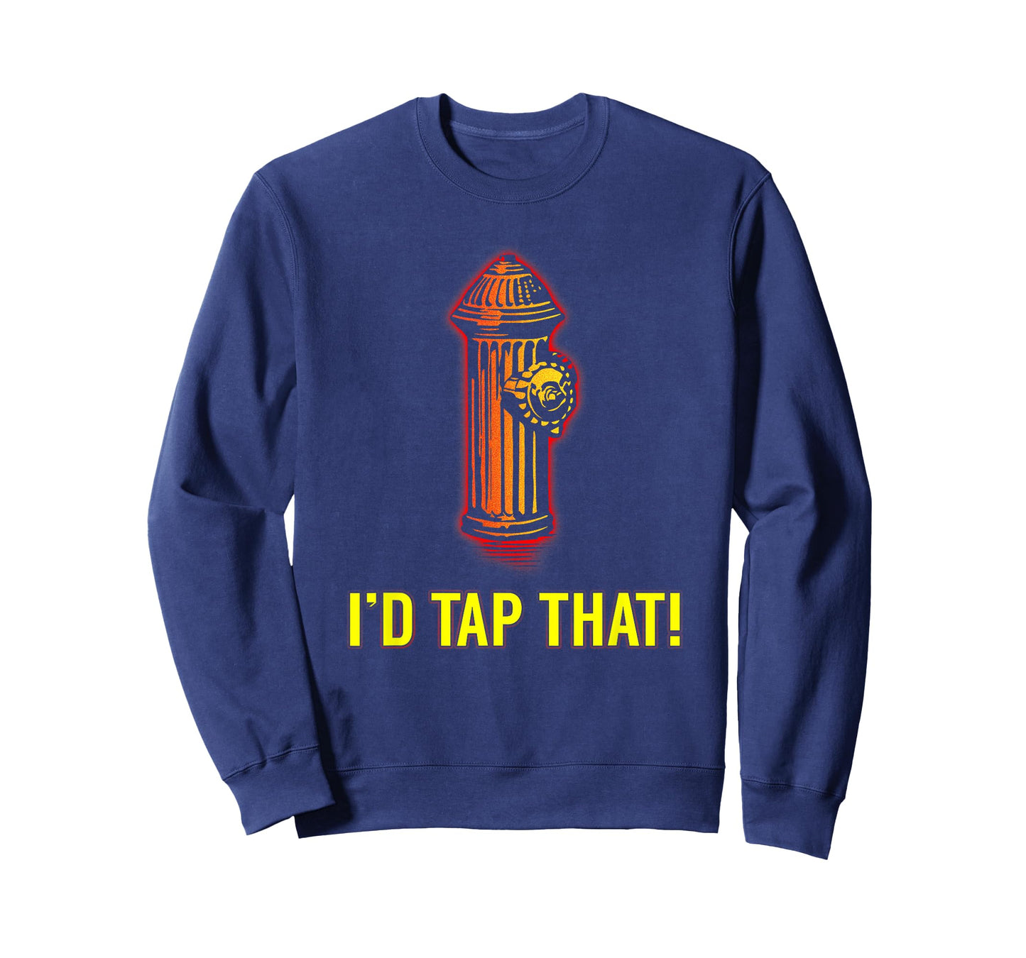 I'd Tap That Funny Firefighter Gifts Tees Unisex-Adults T-Shirt Black Short Sleeve Small