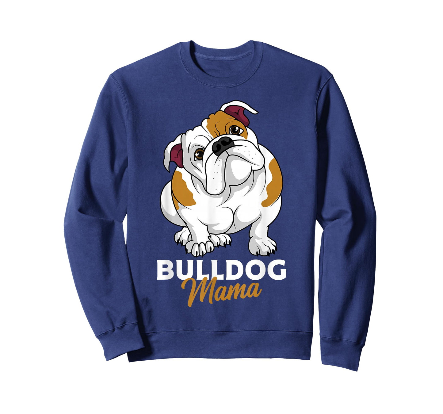 English Bulldog Mama Cute Bully Dog Mom Funny Womens Gift T-Shirt