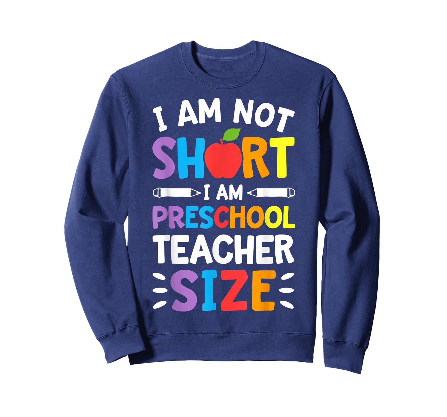 I Am Not Short I Am Preschool Teacher Size Funny Teachers T-Shirt for Men Women Girls Kids