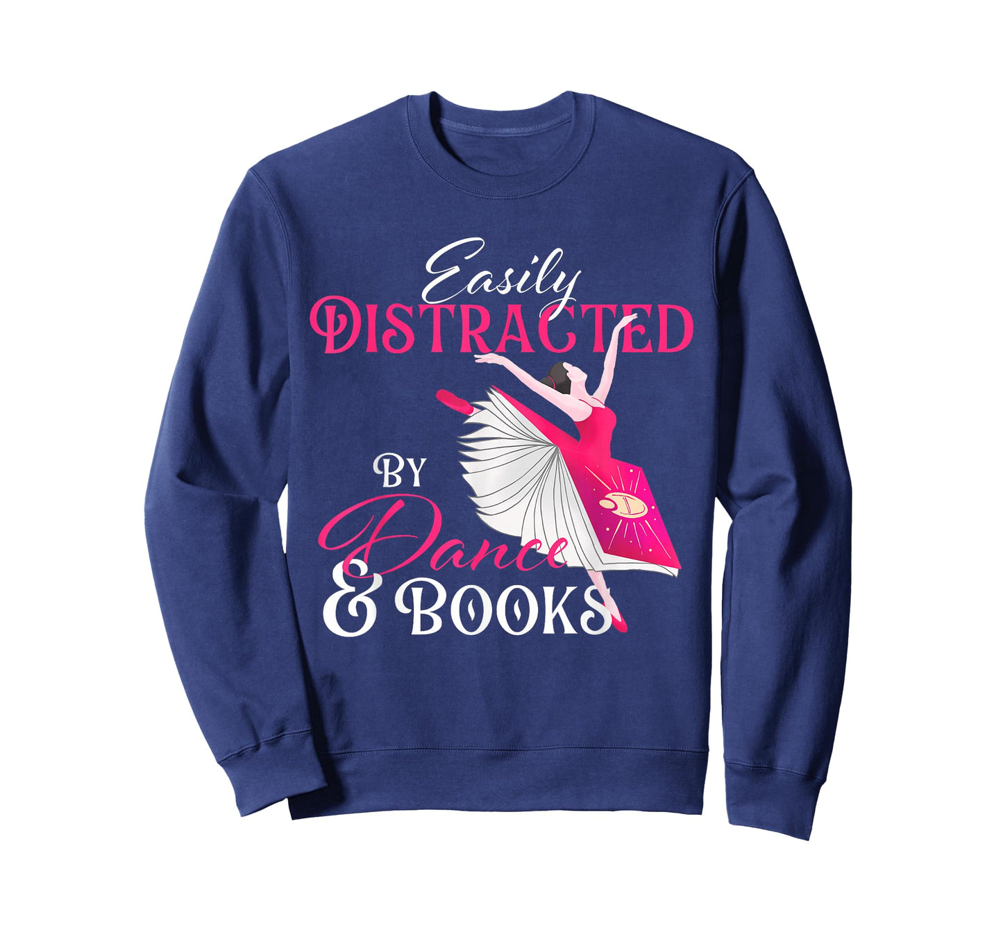 Easily Distracted by Dance & Books - Ballet Dancer Ballerina T-Shirt
