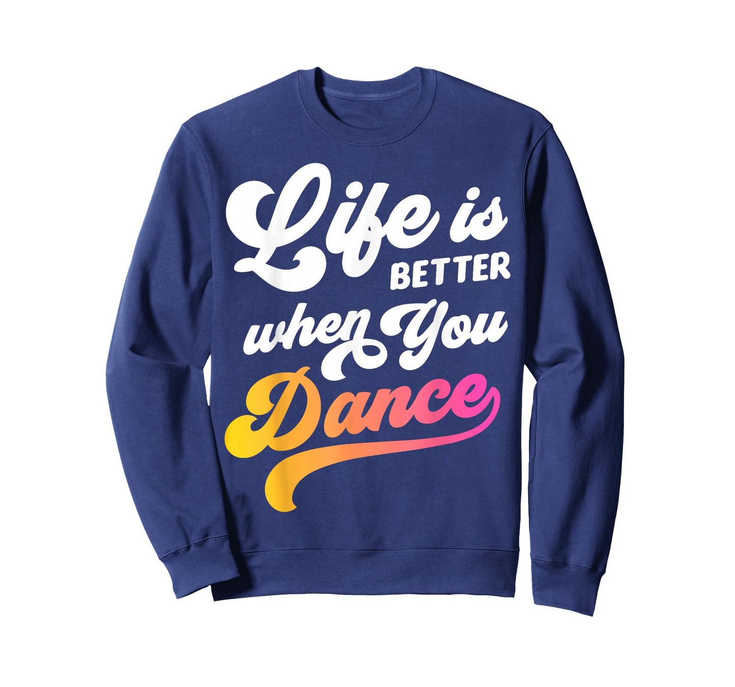 Life is Better When You Dance Dancer Dancing Gift Boys Girls T-Shirt