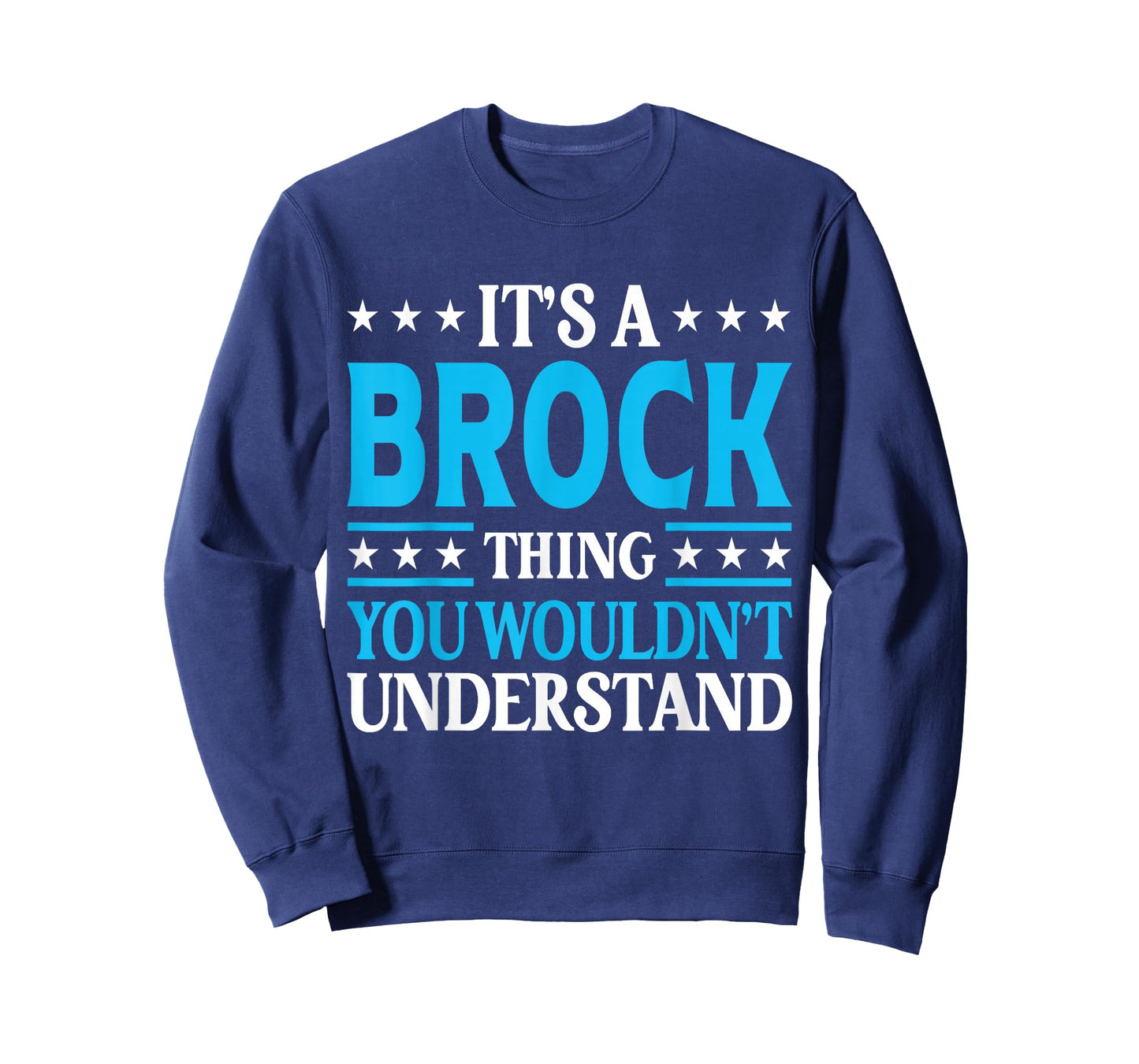 It's A Brock Thing Surname Funny Team Family Last Name Brock T-Shirt